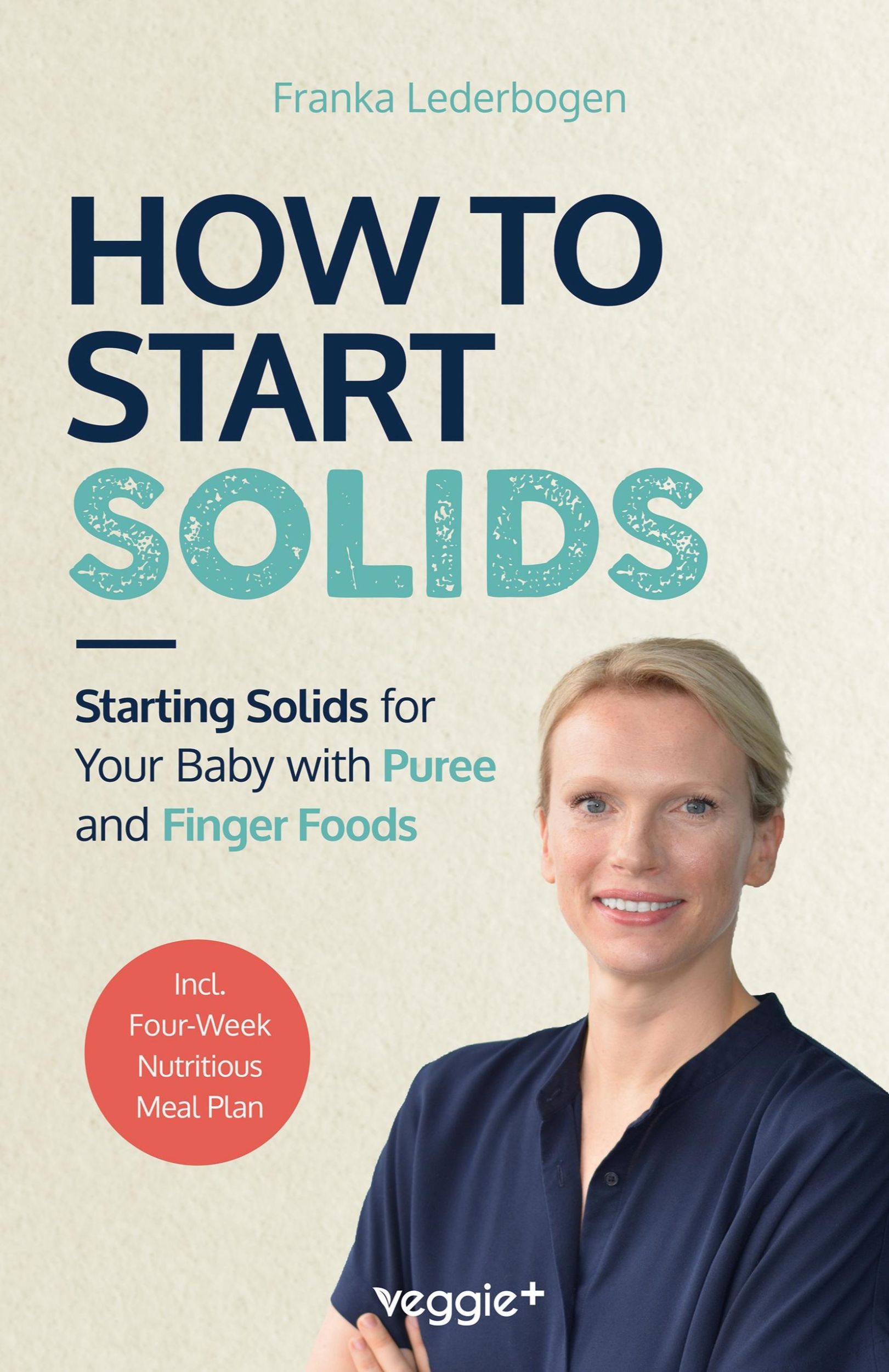 Cover: 9783985972142 | How to Start Solids | Franka Lederbogen | Taschenbuch | Deutsch | 2024