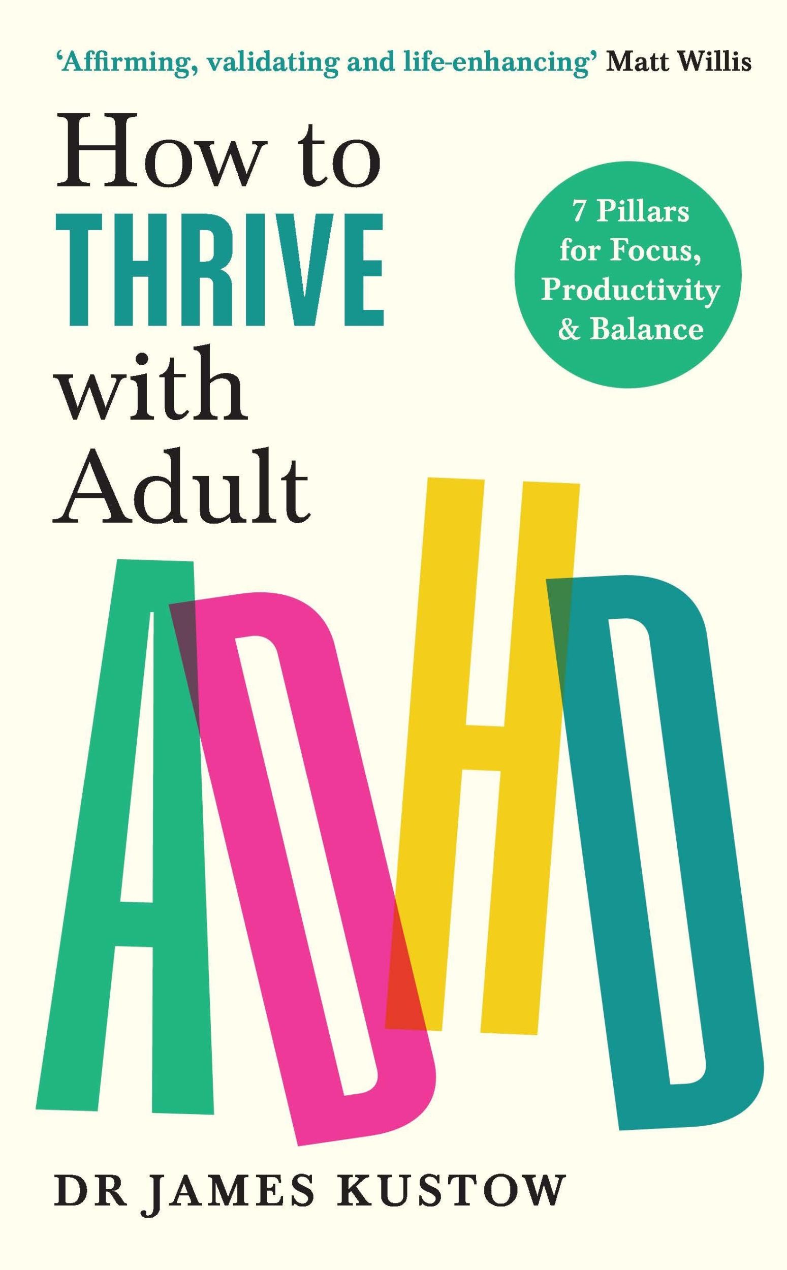 Cover: 9781785044526 | How to Thrive with Adult ADHD | James Kustow | Taschenbuch | Englisch