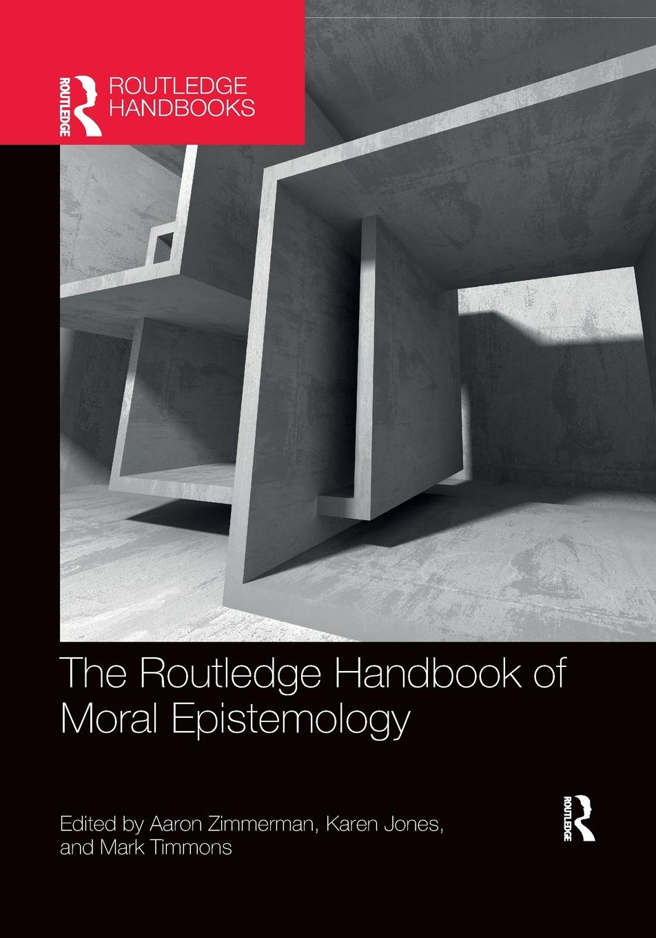 Cover: 9780367659721 | The Routledge Handbook of Moral Epistemology | Aaron Zimmerman (u. a.)