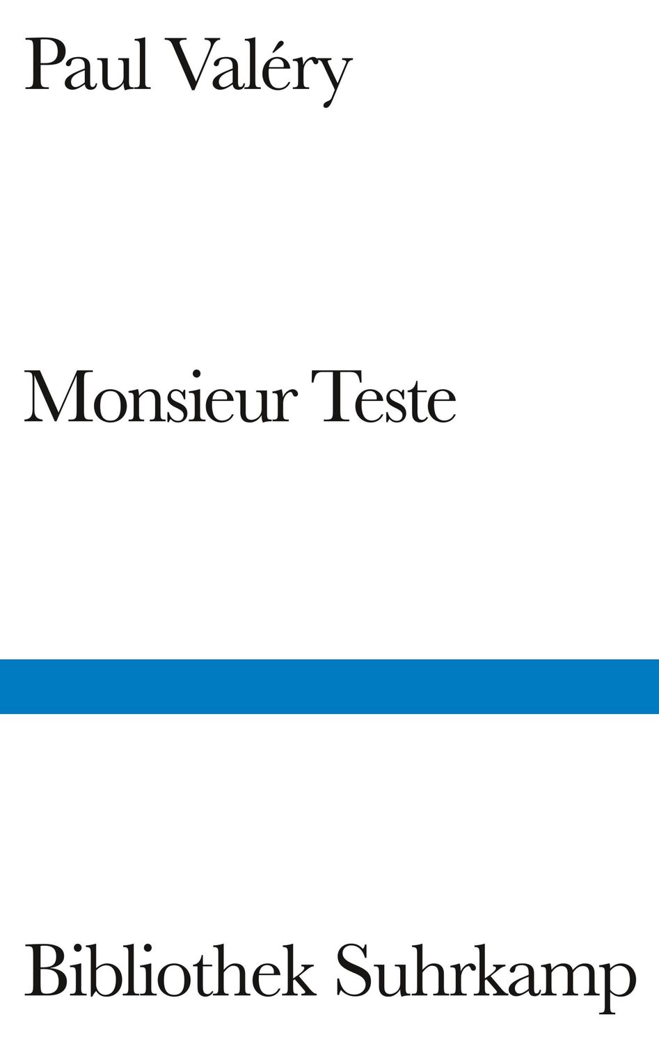 Cover: 9783518240090 | Monsieur Teste | Paul Valéry | Buch | Bibliothek Suhrkamp | 92 S.