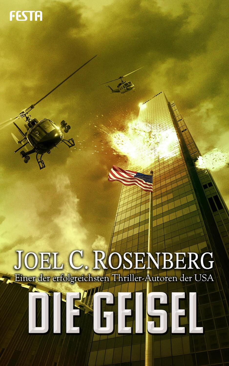 Cover: 9783865526977 | Die Geisel | Joel C. Rosenberg | Taschenbuch | Deutsch | 2018