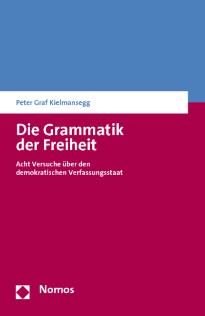 Cover: 9783832978556 | Die Grammatik der Freiheit | Peter Graf Kielmansegg | Taschenbuch