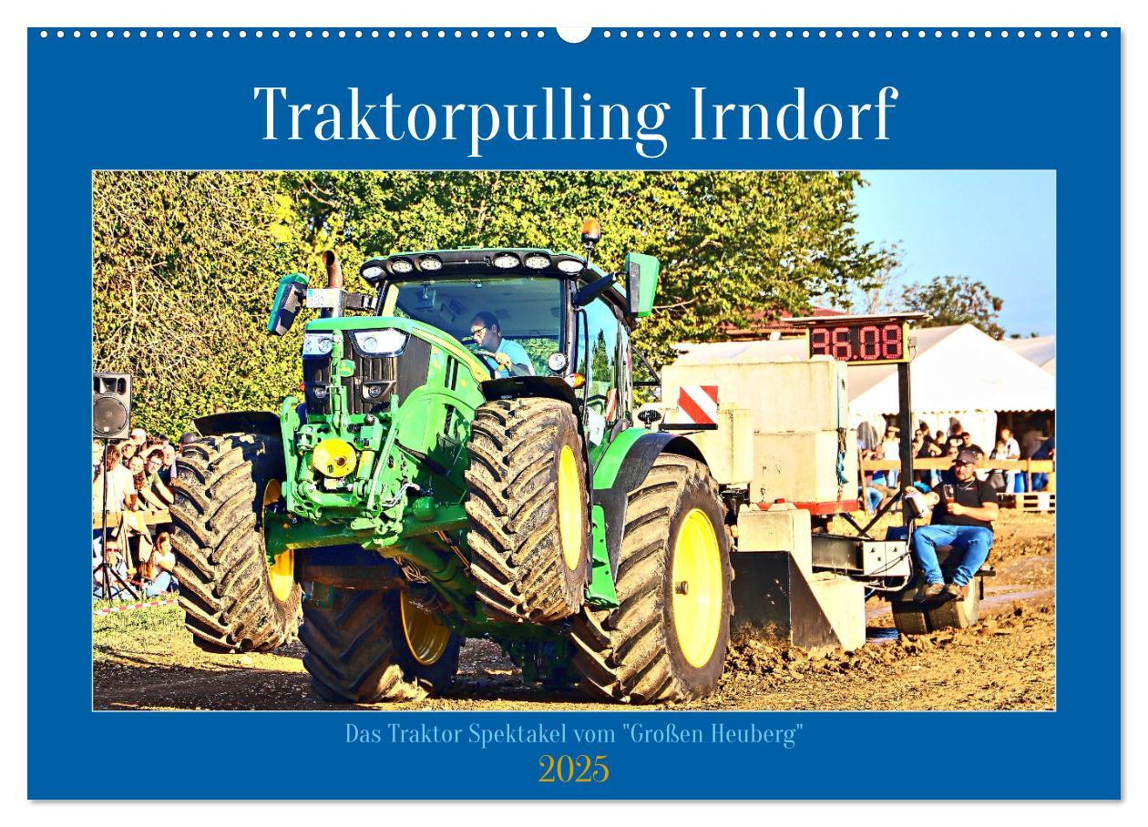 Cover: 9783383853357 | Traktorpulling Irndorf (Wandkalender 2025 DIN A2 quer), CALVENDO...