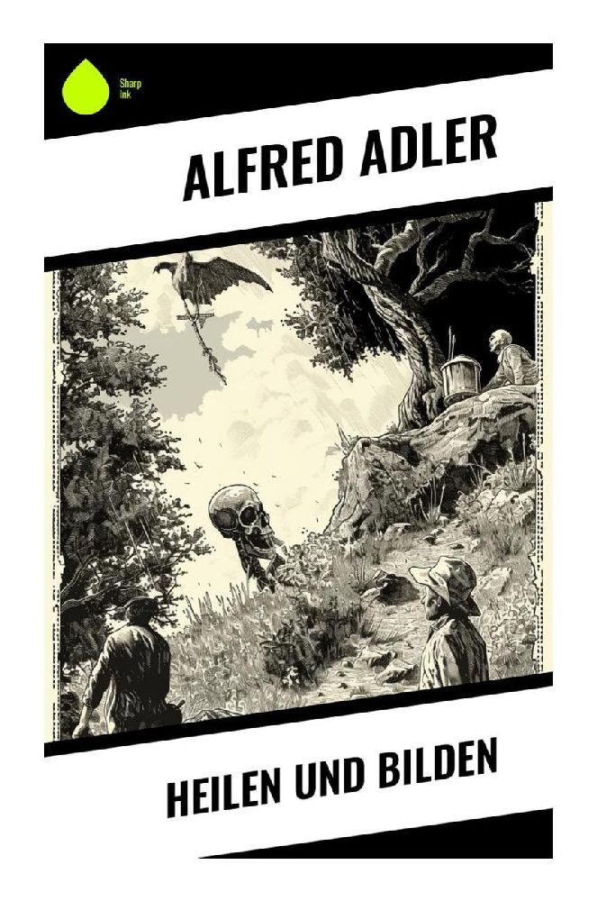 Cover: 9788028349356 | Heilen und Bilden | Alfred Adler | Taschenbuch | 104 S. | Deutsch