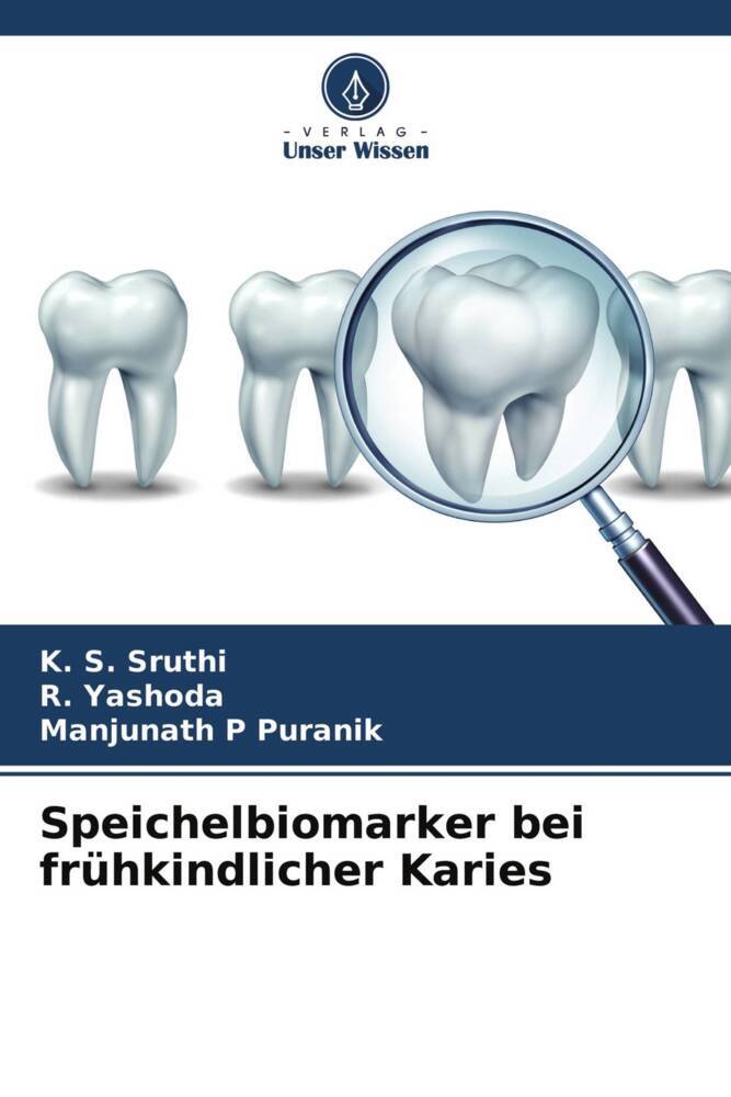 Cover: 9786204641478 | Speichelbiomarker bei frühkindlicher Karies | K. S. Sruthi (u. a.)