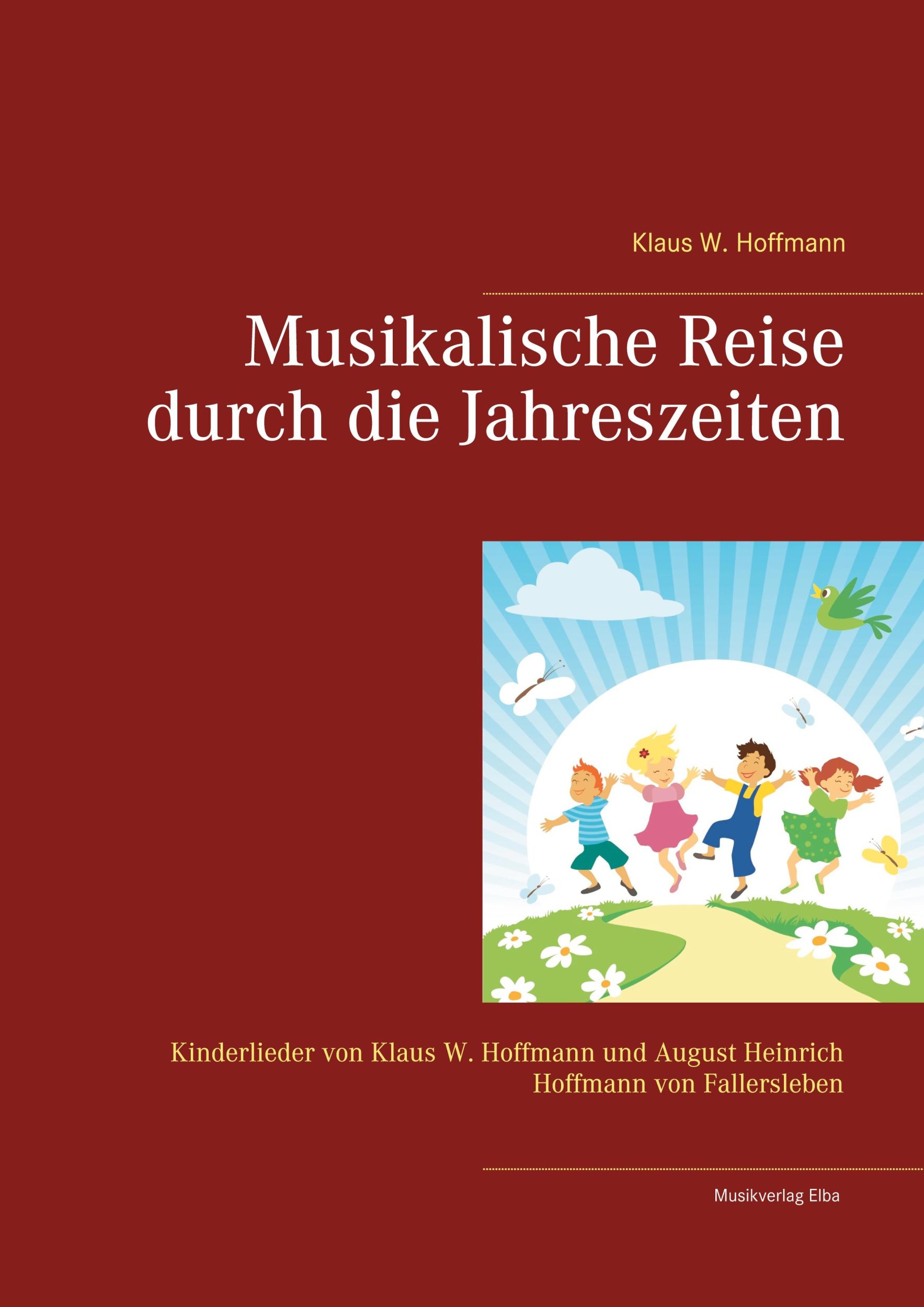 Cover: 9783982226620 | Musikalische Reise durch die Jahreszeiten | Klaus W. Hoffmann | Buch