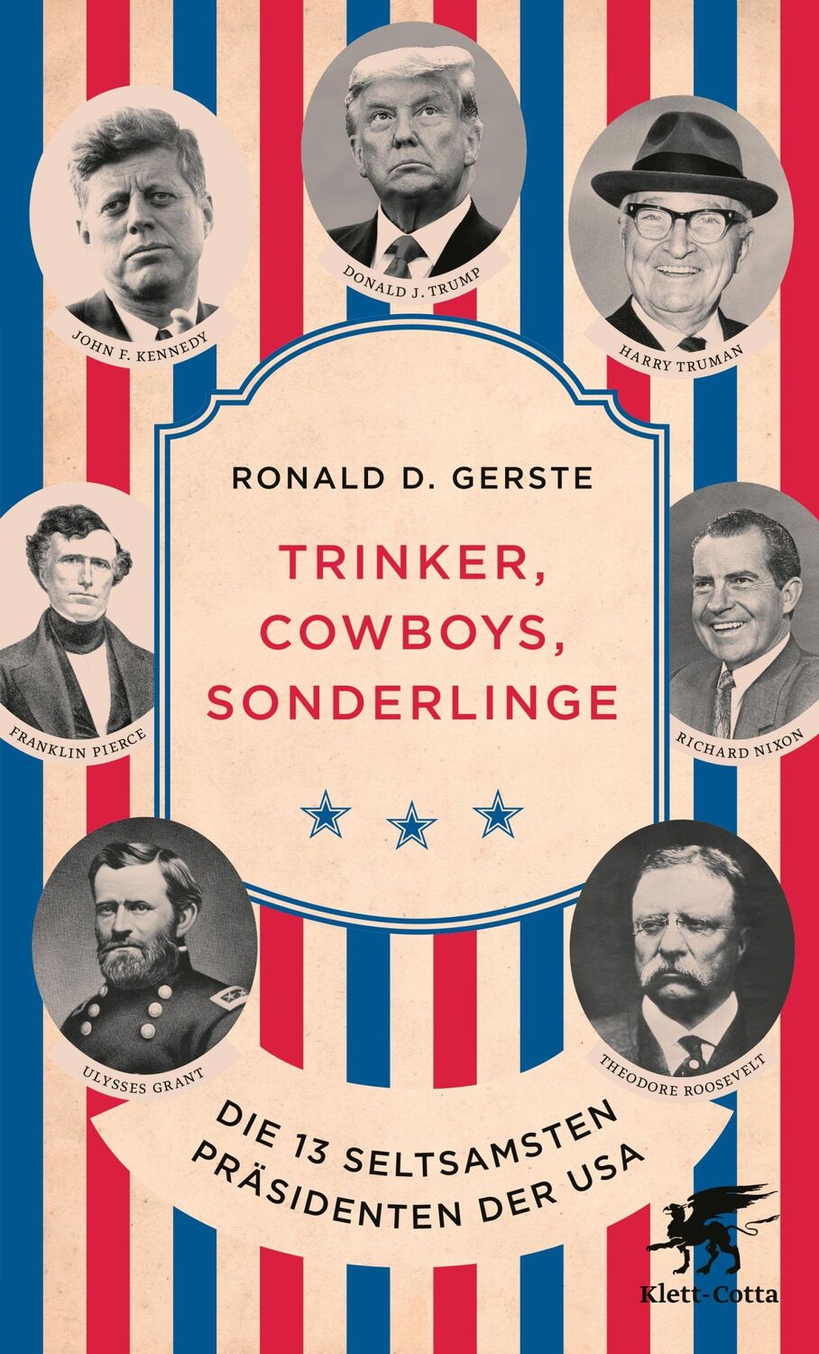 Cover: 9783608964813 | Trinker, Cowboys, Sonderlinge | Die 13 seltsamsten Präsidenten der USA