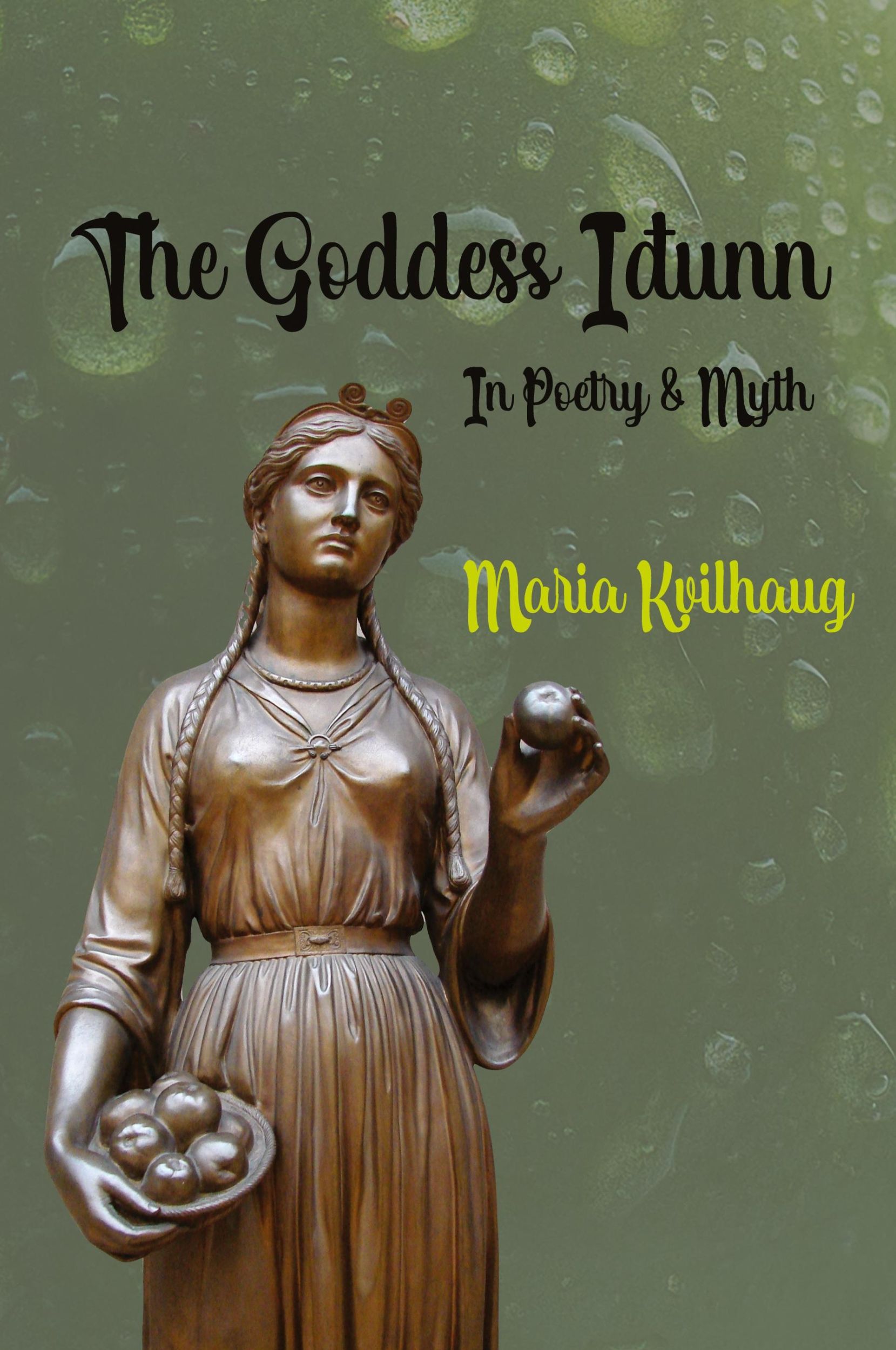 Cover: 9781959350149 | The Goddess Iðunn | Maria Kvilhaug | Taschenbuch | Englisch | 2023