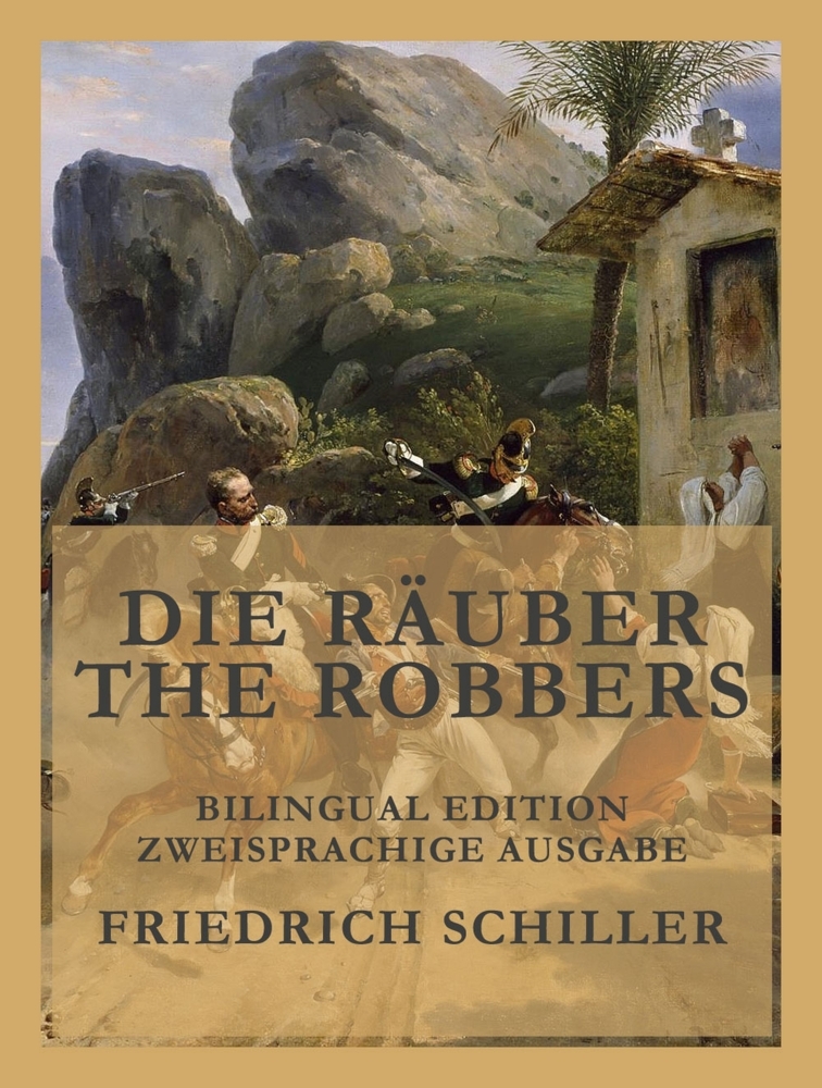 Cover: 9783988689634 | Die Räuber / The Robbers | Zweisprachige Ausgabe / Bilingual Edition