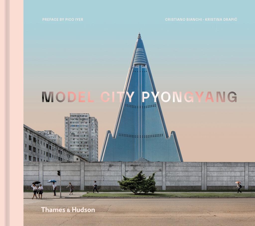 Cover: 9780500343531 | Model City Pyongyang | Cristiano Bianchi (u. a.) | Buch | Gebunden