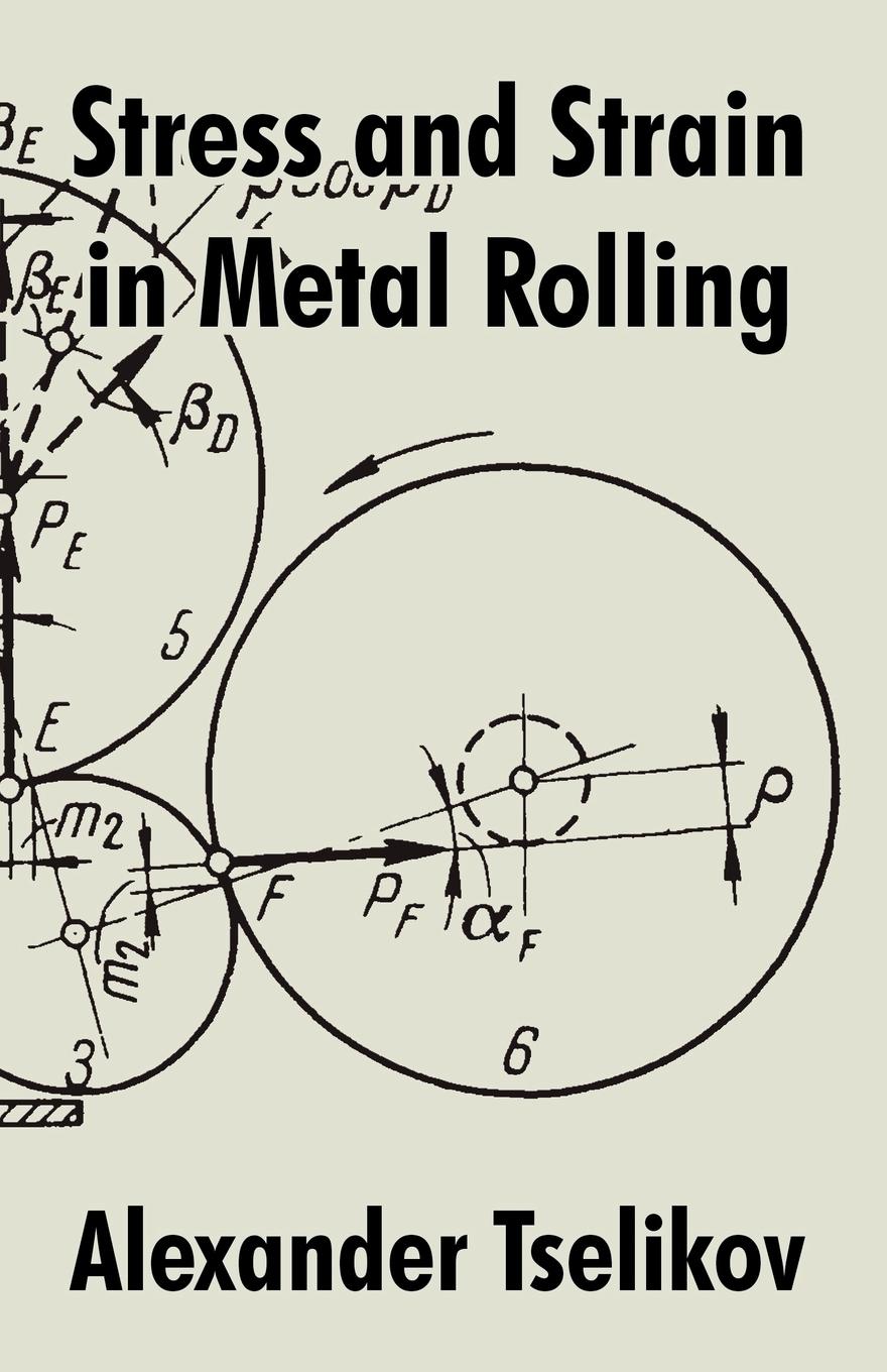 Cover: 9781410209771 | Stress and Strain in Metal Rolling | Alexander Tselikov | Taschenbuch