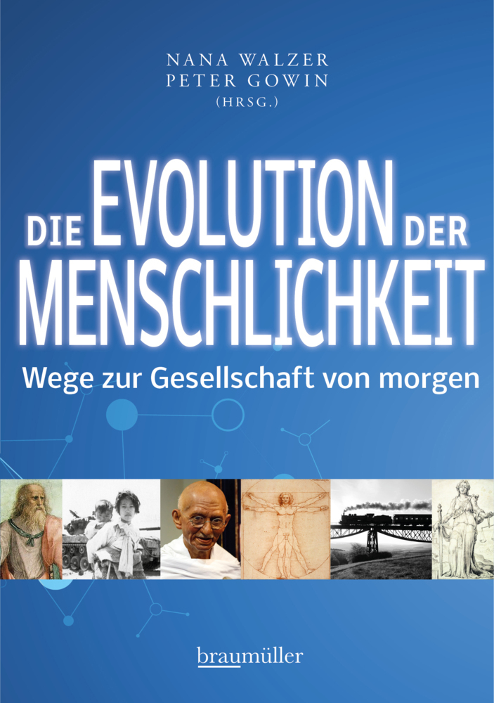 Cover: 9783991002017 | Die Evolution der Menschlichkeit | Wege zur Gesellschaft von morgen