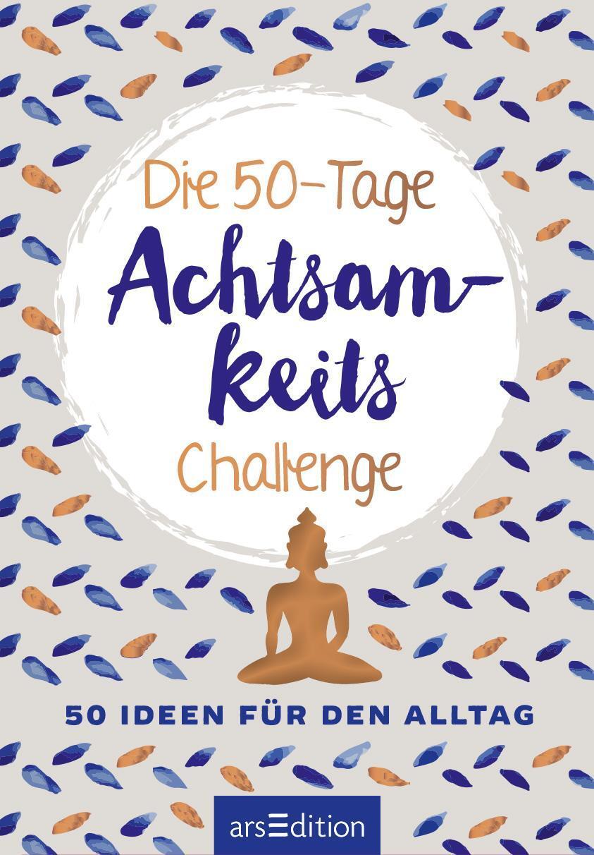 Bild: 9783845839035 | Die 50-Tage-Achtsamkeits-Challenge | 50 Ideen für den Alltag | Buch