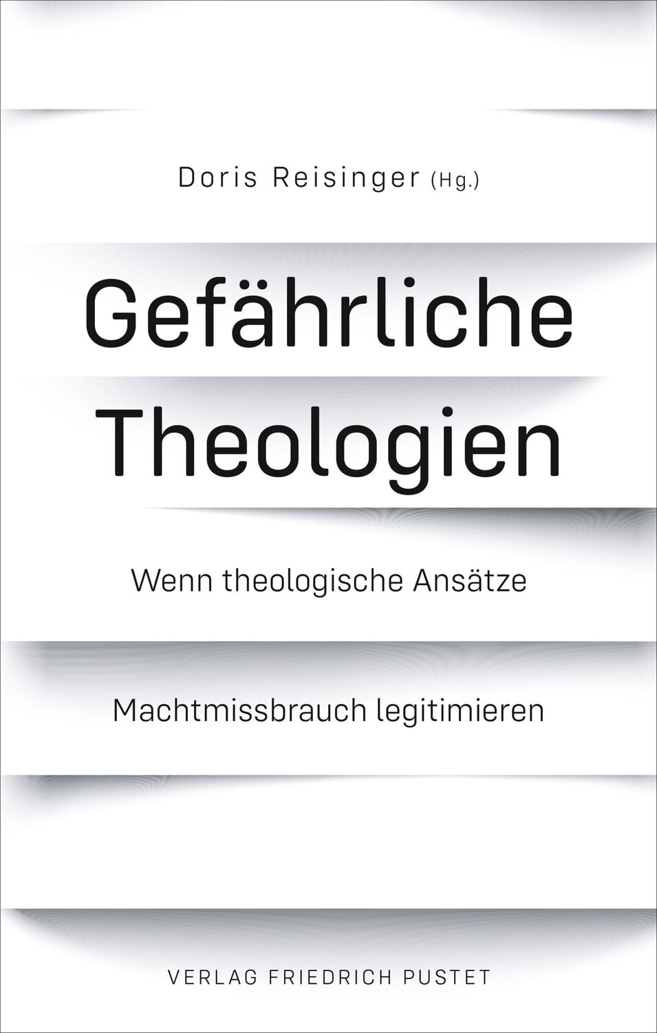 Cover: 9783791732428 | Gefährliche Theologien | Doris Reisinger | Taschenbuch | 184 S. | 2021