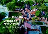 Cover: 9783037785904 | Carl Pruscha: Singular Personality | Architect, Bohemian, Activist