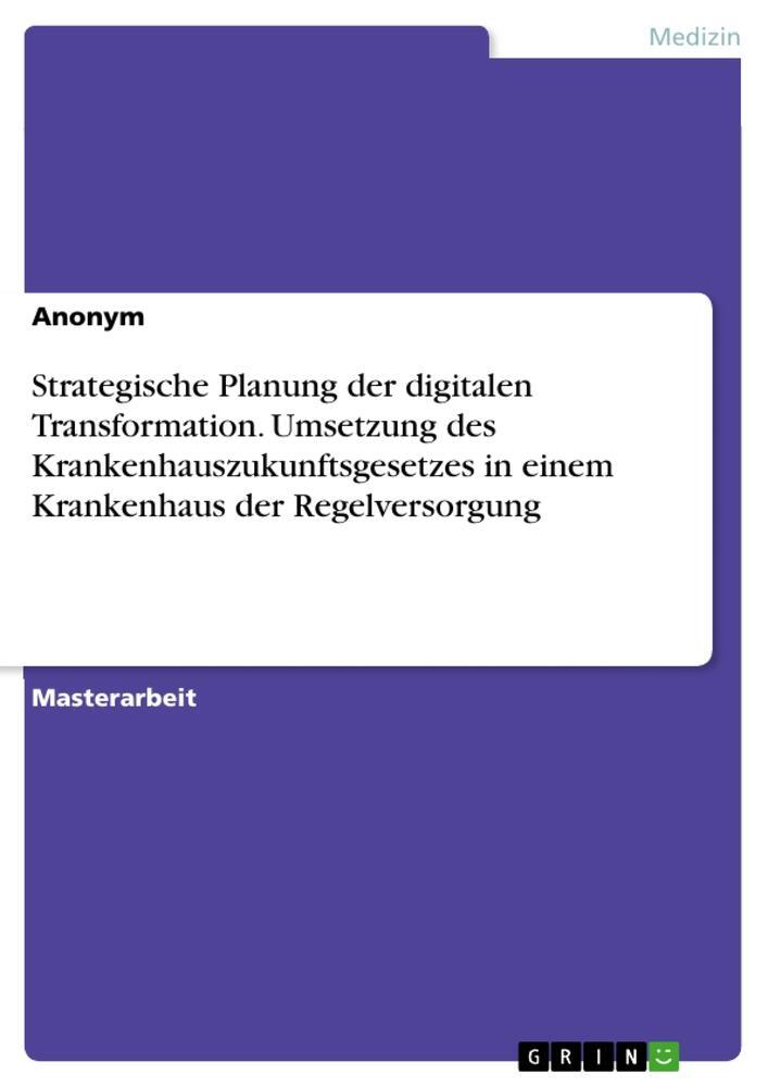 Cover: 9783346838797 | Strategische Planung der digitalen Transformation. Umsetzung des...