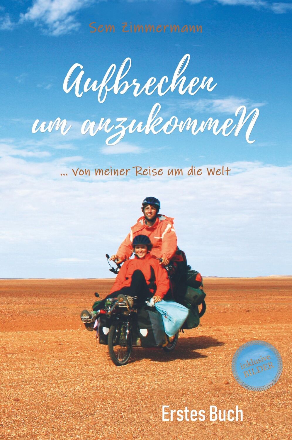 Cover: 9789463985857 | Aufbrechen um anzukommeN | ... von meiner Reise um die Welt | Buch