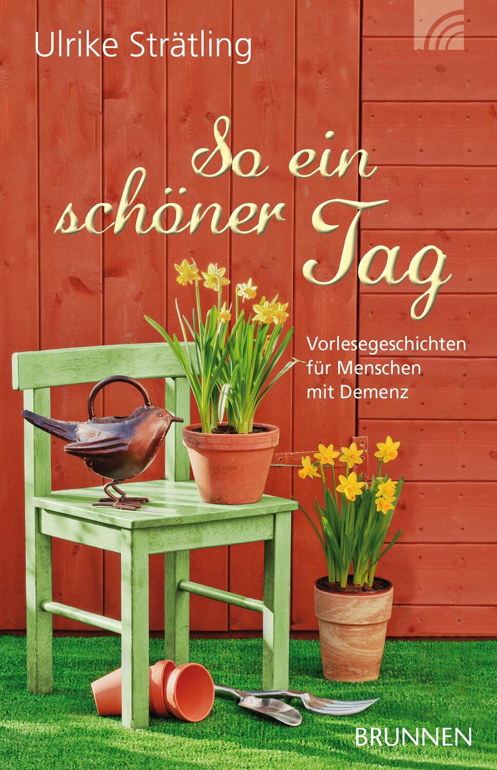 Cover: 9783765542534 | So ein schöner Tag | Vorlesegeschichten für Menschen mit Demenz | Buch