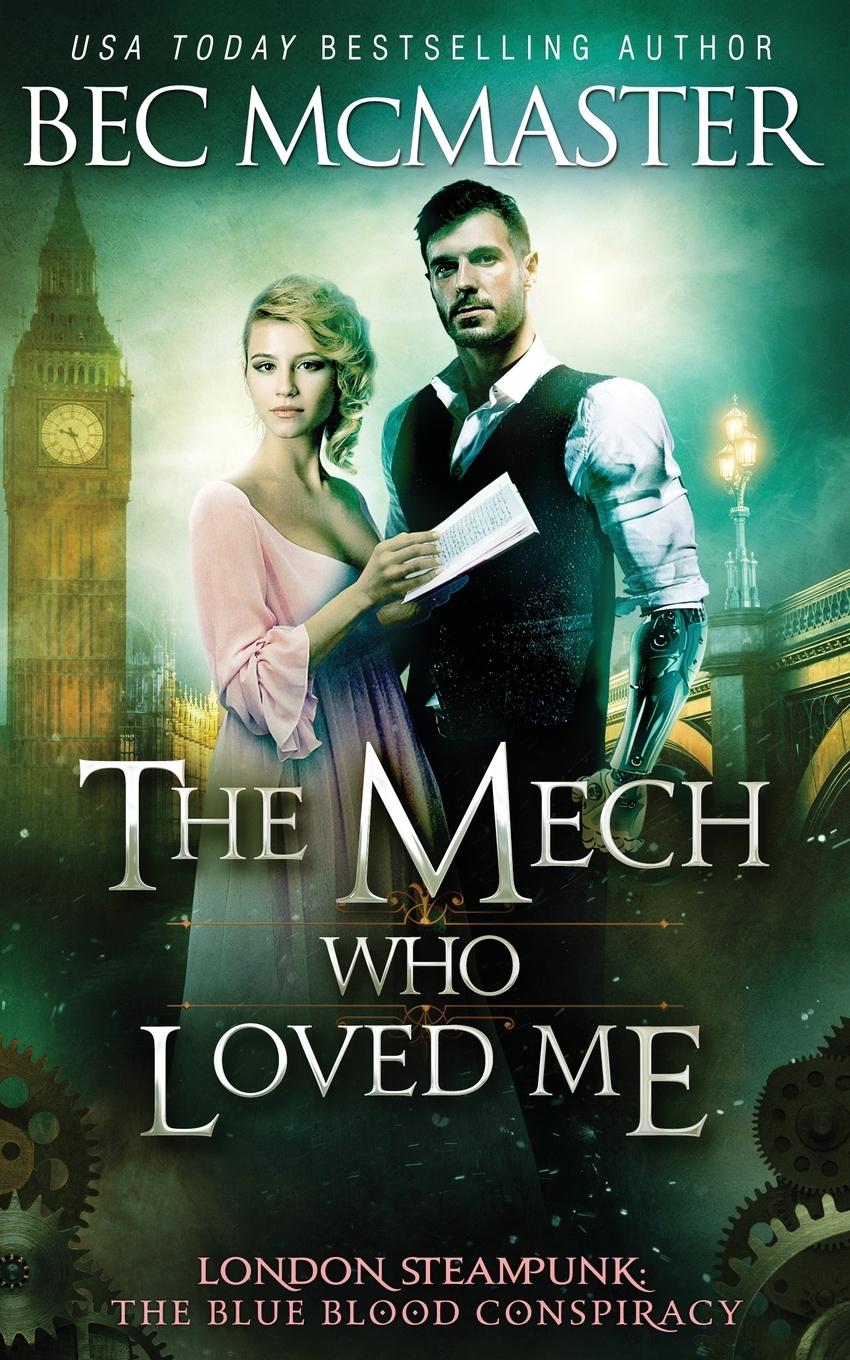 Cover: 9781925491180 | The Mech Who Loved Me | Bec Mcmaster | Taschenbuch | Englisch | 2018