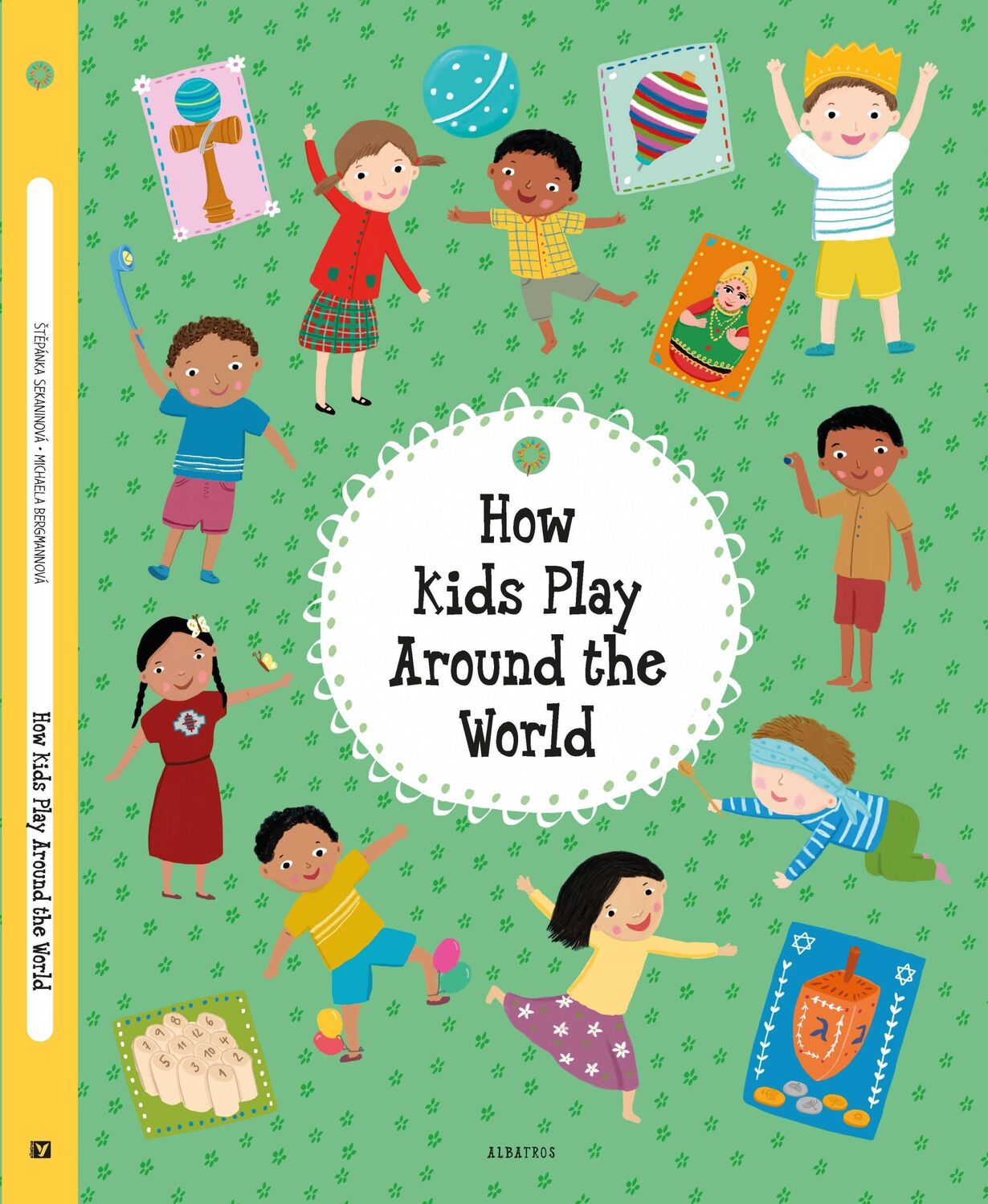 Cover: 9788000067957 | How Kids Play Around the World | Stepanka Sekaninova | Buch | Englisch