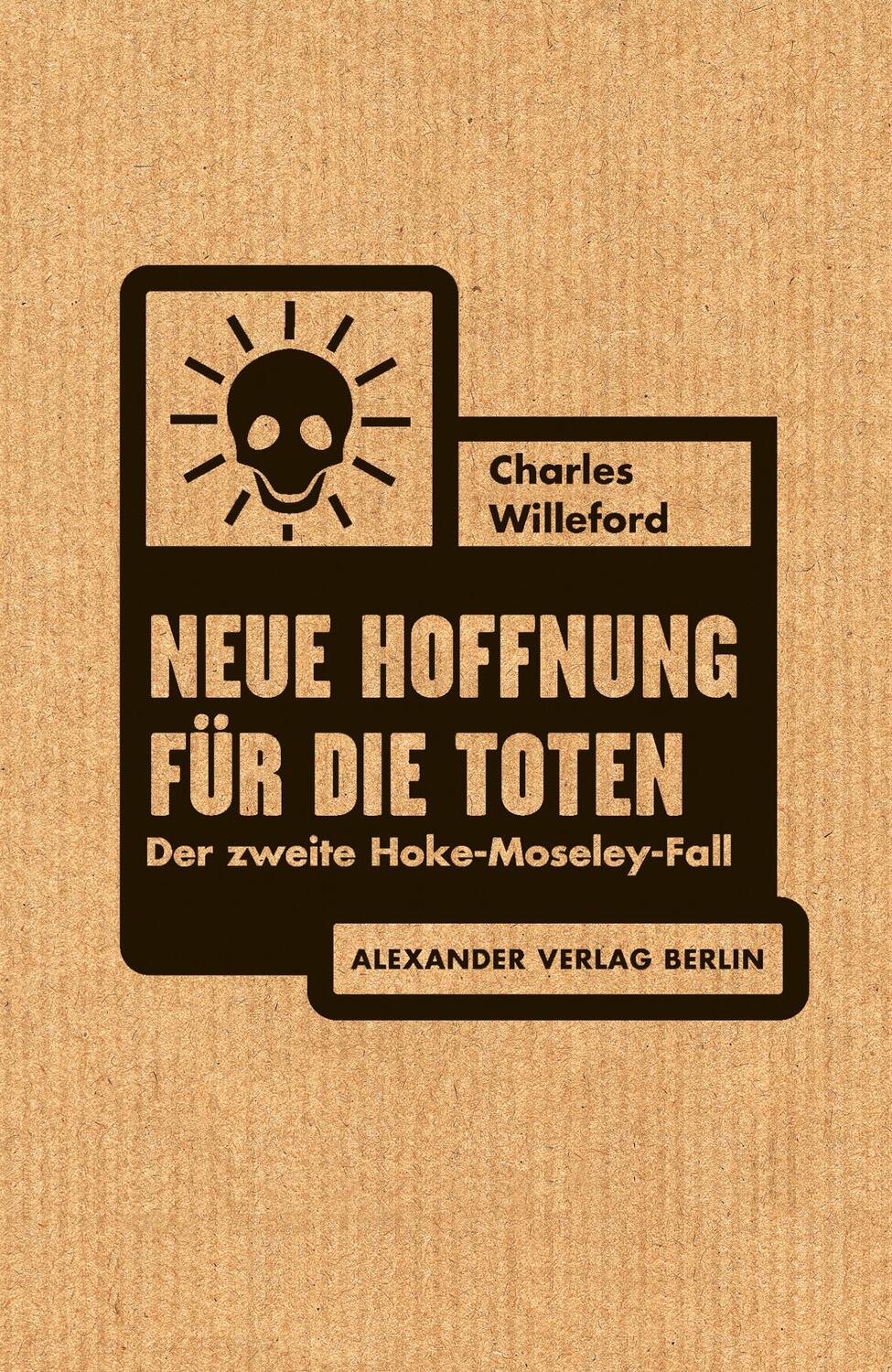 Cover: 9783895813764 | Neue Hoffnung für die Toten | Der zweite Hoke-Moseley-Fall | Willeford