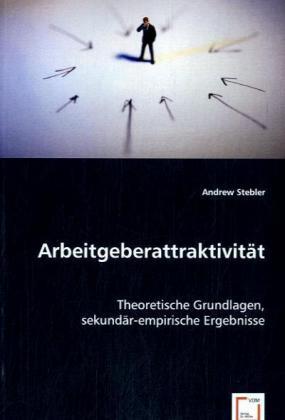 Cover: 9783639064285 | Arbeitgeberattraktivität | Andrew Stebler | Taschenbuch | Deutsch