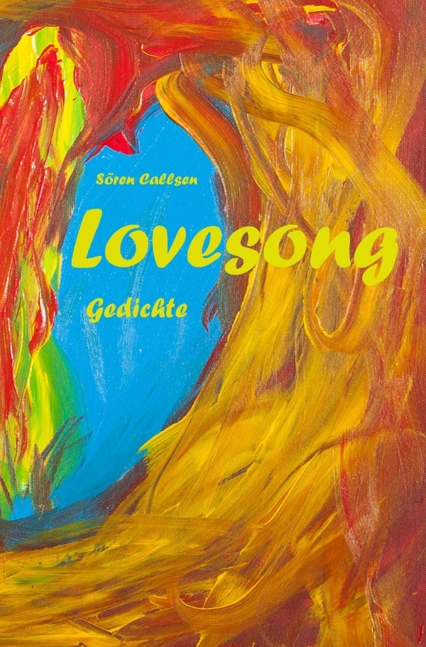 Cover: 9783748572077 | Lovesong | Gedichte | Sören Callsen | Taschenbuch | Deutsch | 2019