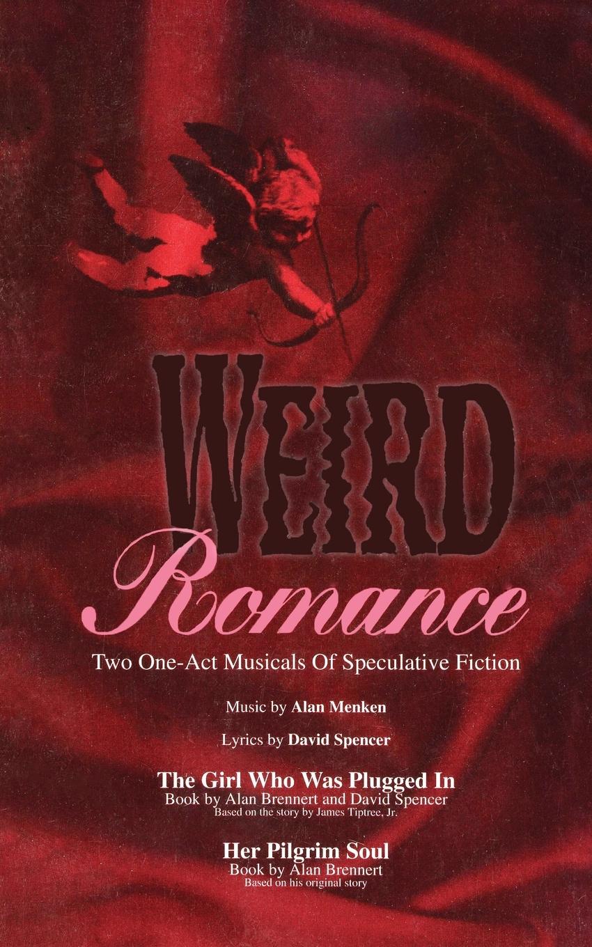 Cover: 9780573694516 | Weird Romance | Alan Brennert (u. a.) | Taschenbuch | Englisch | 2022