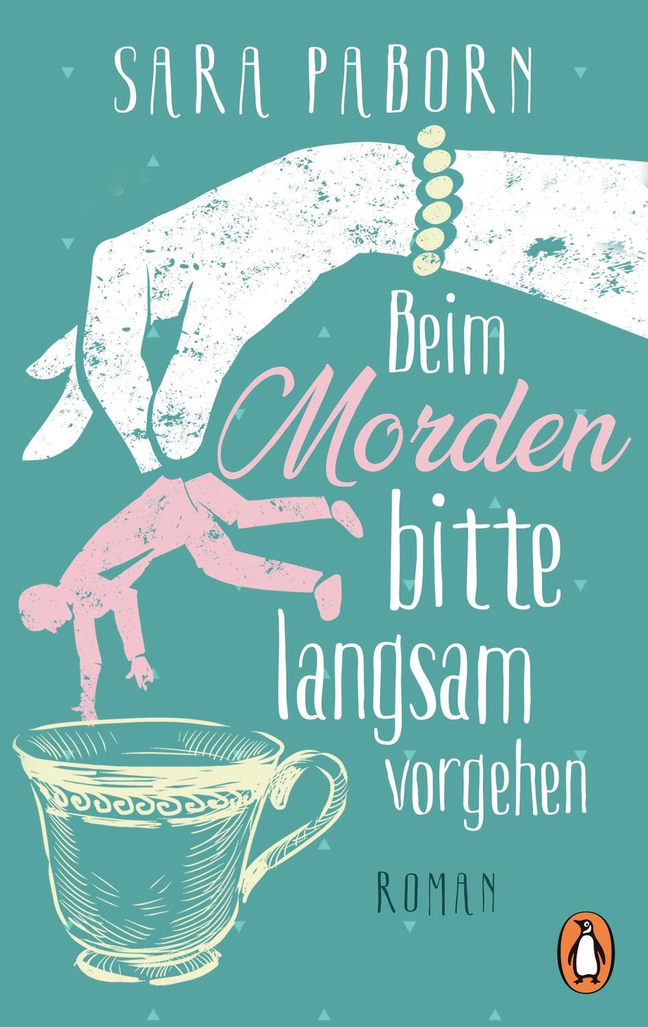 Cover: 9783328104391 | Beim Morden bitte langsam vorgehen | Roman | Sara Paborn | Taschenbuch