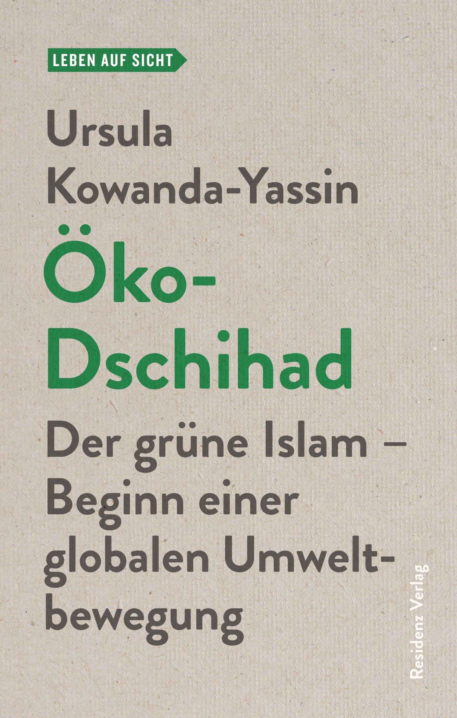 Cover: 9783701734214 | Öko-Dschihad | Ursula Kowanda-Yassin | Taschenbuch | 171 S. | Deutsch