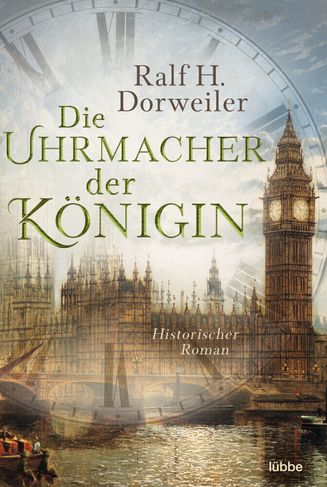 Cover: 9783404185092 | Die Uhrmacher der Königin | Historischer Roman | Ralf H Dorweiler