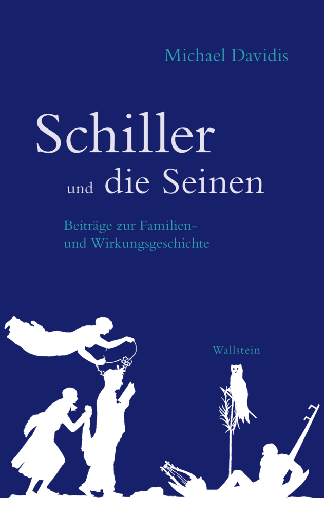 Cover: 9783835335783 | Schiller und die Seinen | Michael Davidis | Buch | 264 S. | Deutsch