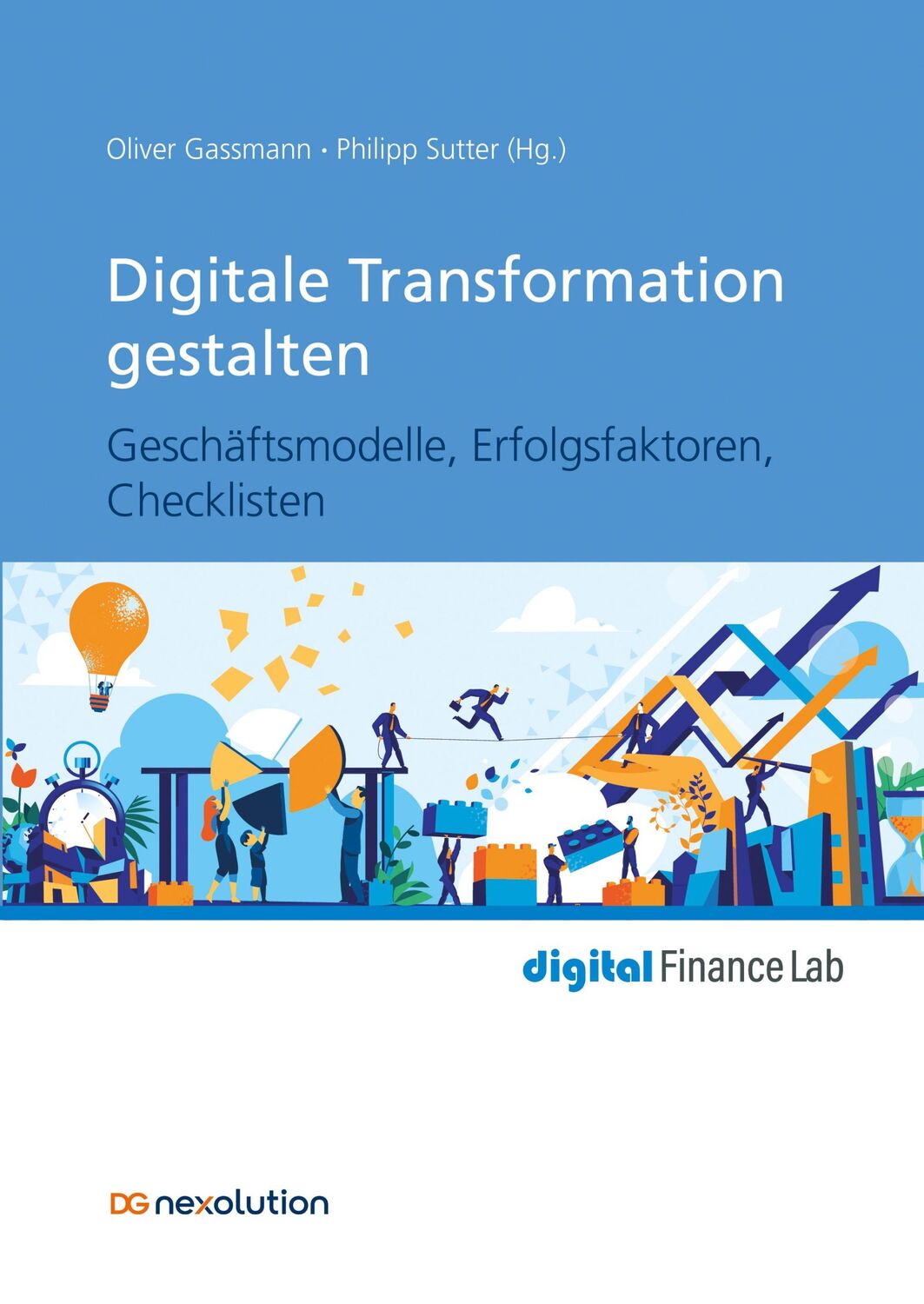 Cover: 9783871513206 | Digitale Transformation gestalten | Oliver Gassmann (u. a.) | Buch