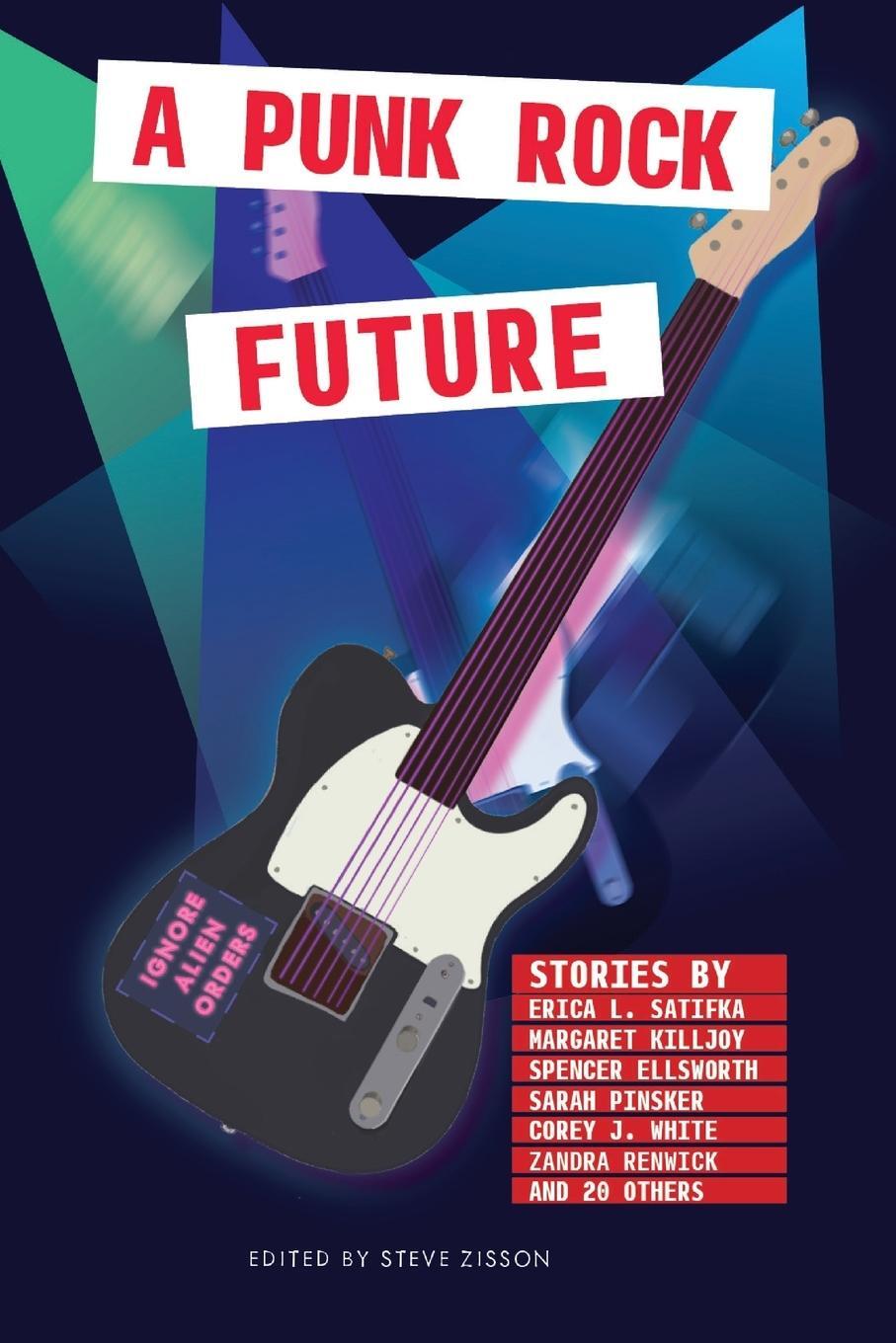 Cover: 9781733775007 | A Punk Rock Future | Erica Satifka (u. a.) | Taschenbuch | Paperback