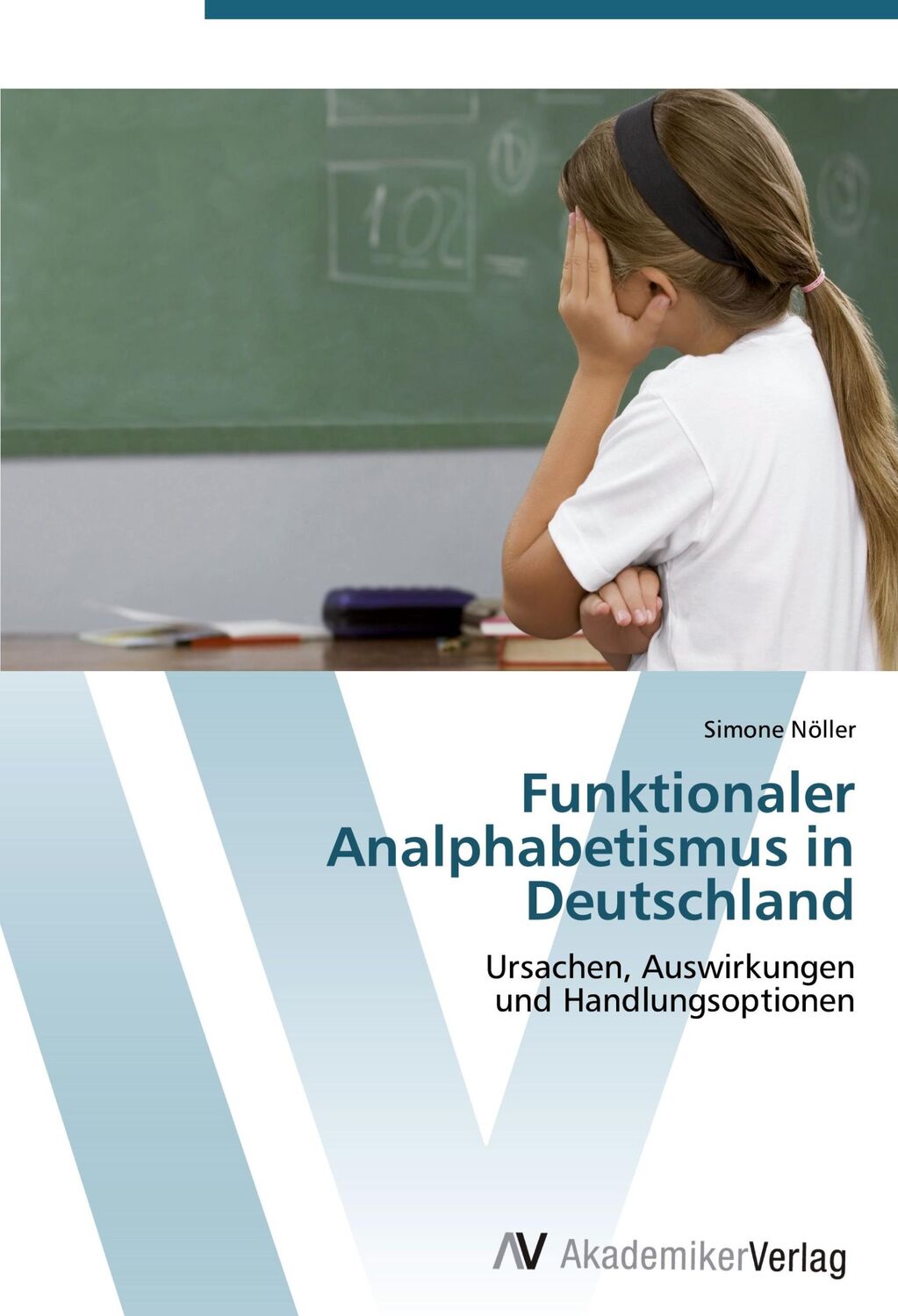 Cover: 9783639409826 | Funktionaler Analphabetismus in Deutschland | Simone Nöller | Buch