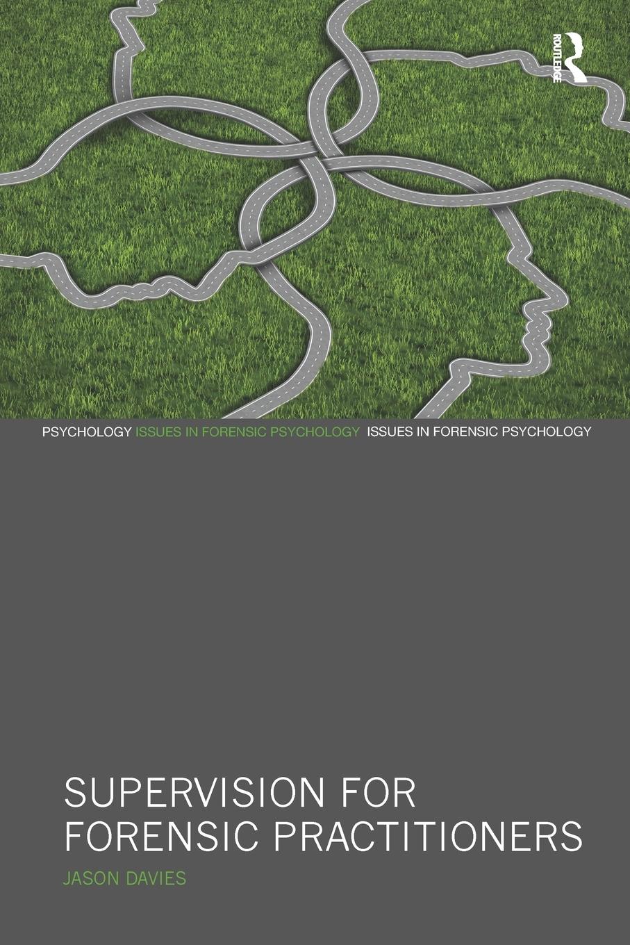 Cover: 9781138687837 | Supervision for Forensic Practitioners | Jason Davies | Taschenbuch