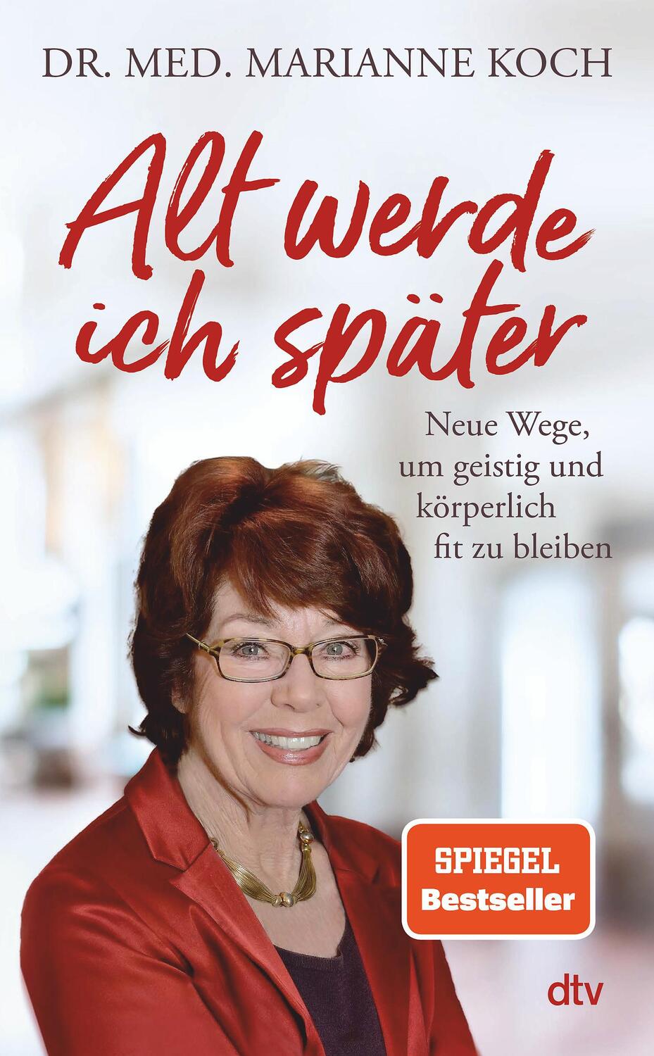 Cover: 9783423282987 | Alt werde ich später | Marianne Koch | Buch | 160 S. | Deutsch | 2021