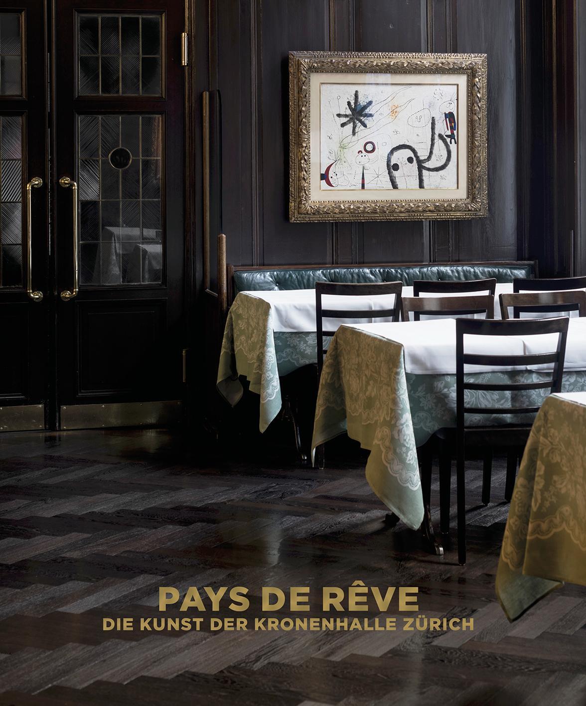 Cover: 9783039422265 | Pays de rêve | Die Kunst der Kronenhalle Zürich | Ryser (u. a.) | Buch