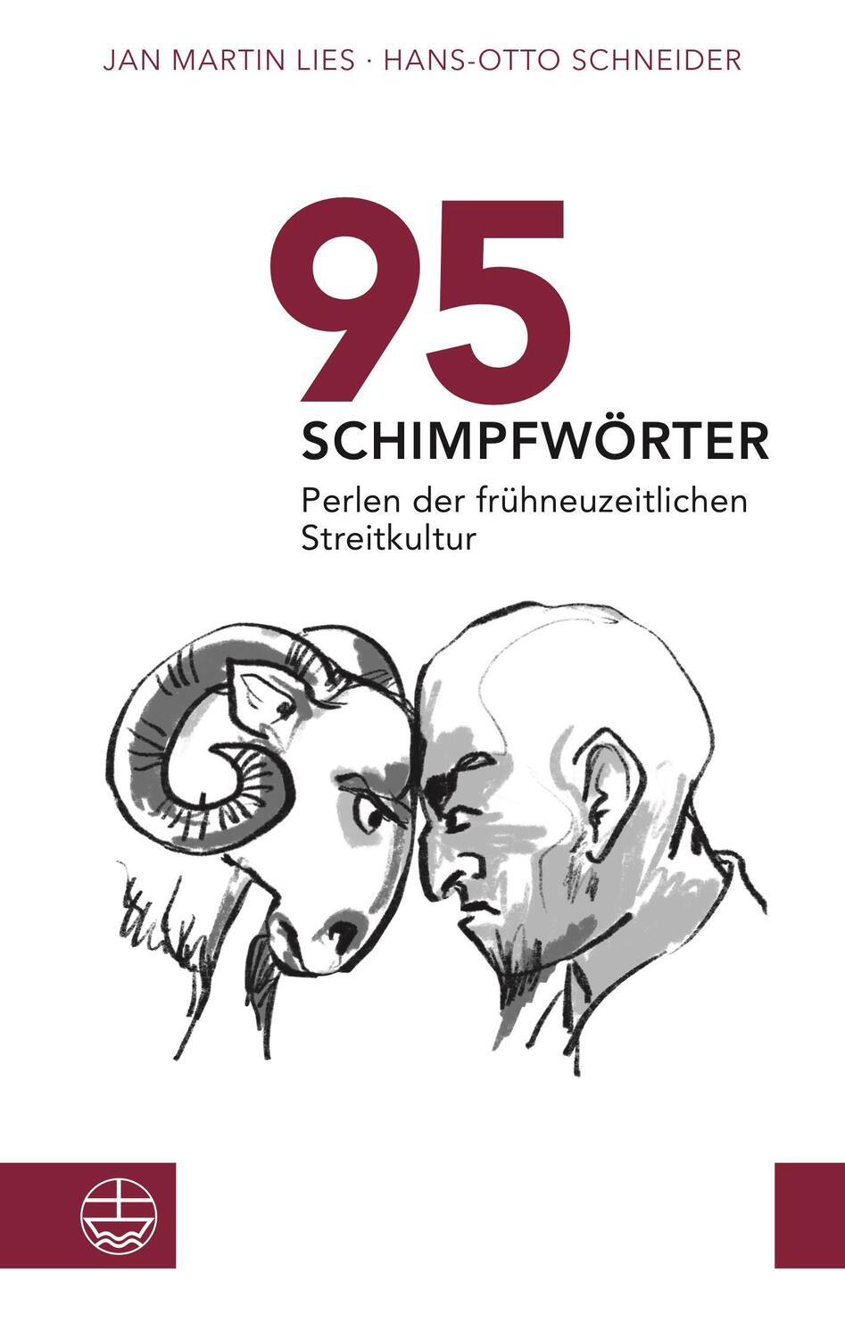 Cover: 9783374068623 | 95 Schimpfwörter. Perlen der frühneuzeitlichen Streitkultur | Buch