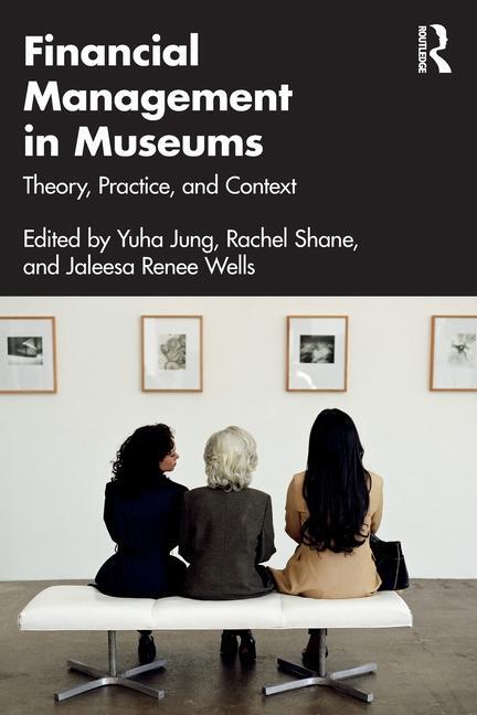 Cover: 9781032310916 | Financial Management in Museums | Theory, Practice, and Context | Buch