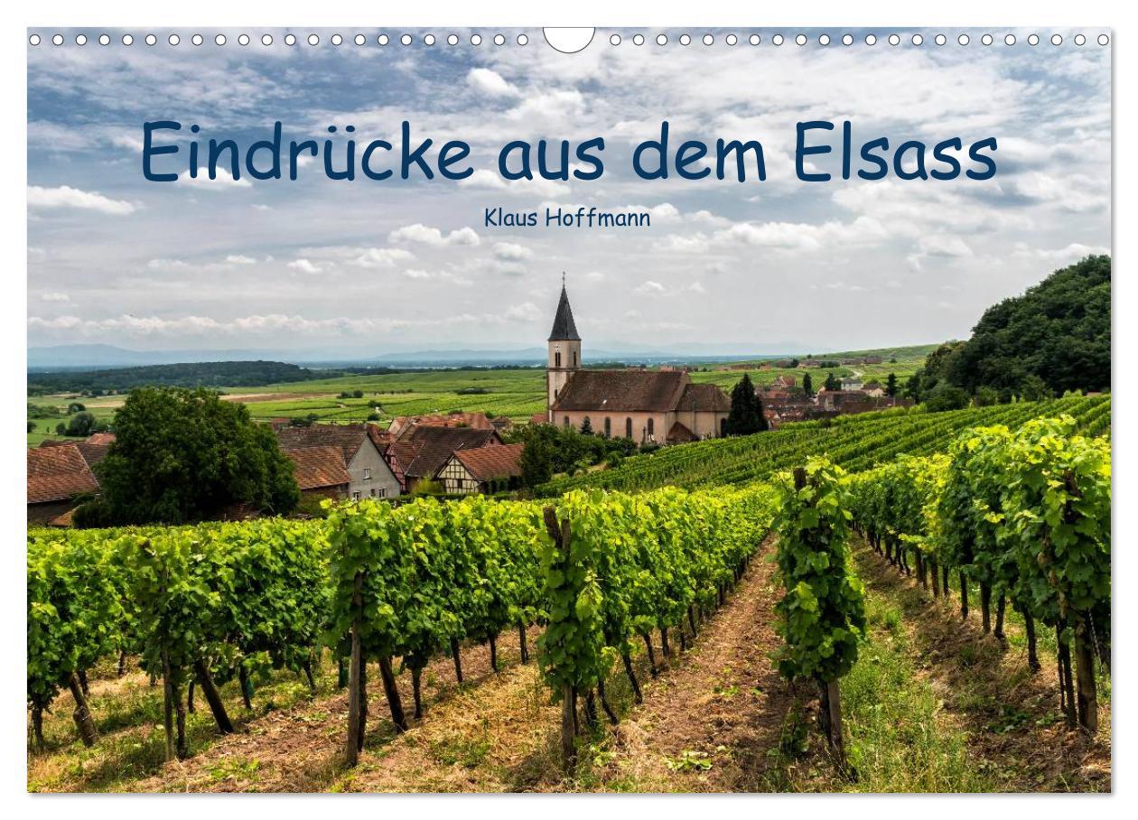 Cover: 9783435595143 | Eindrücke aus dem Elsass (Wandkalender 2025 DIN A3 quer), CALVENDO...