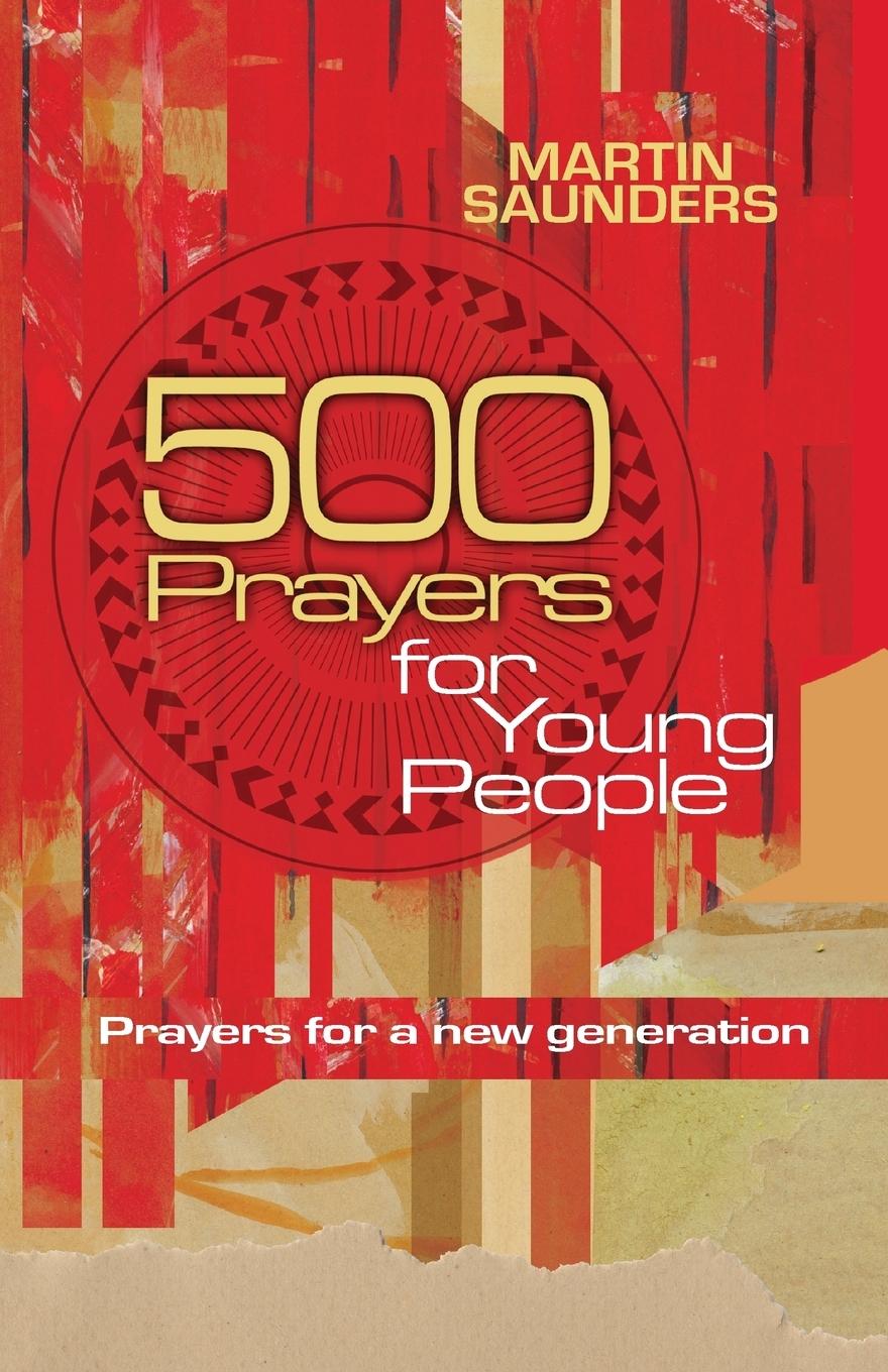 Cover: 9780857210173 | 500 Prayers for Young People | Prayers for a New Generation | Saunders