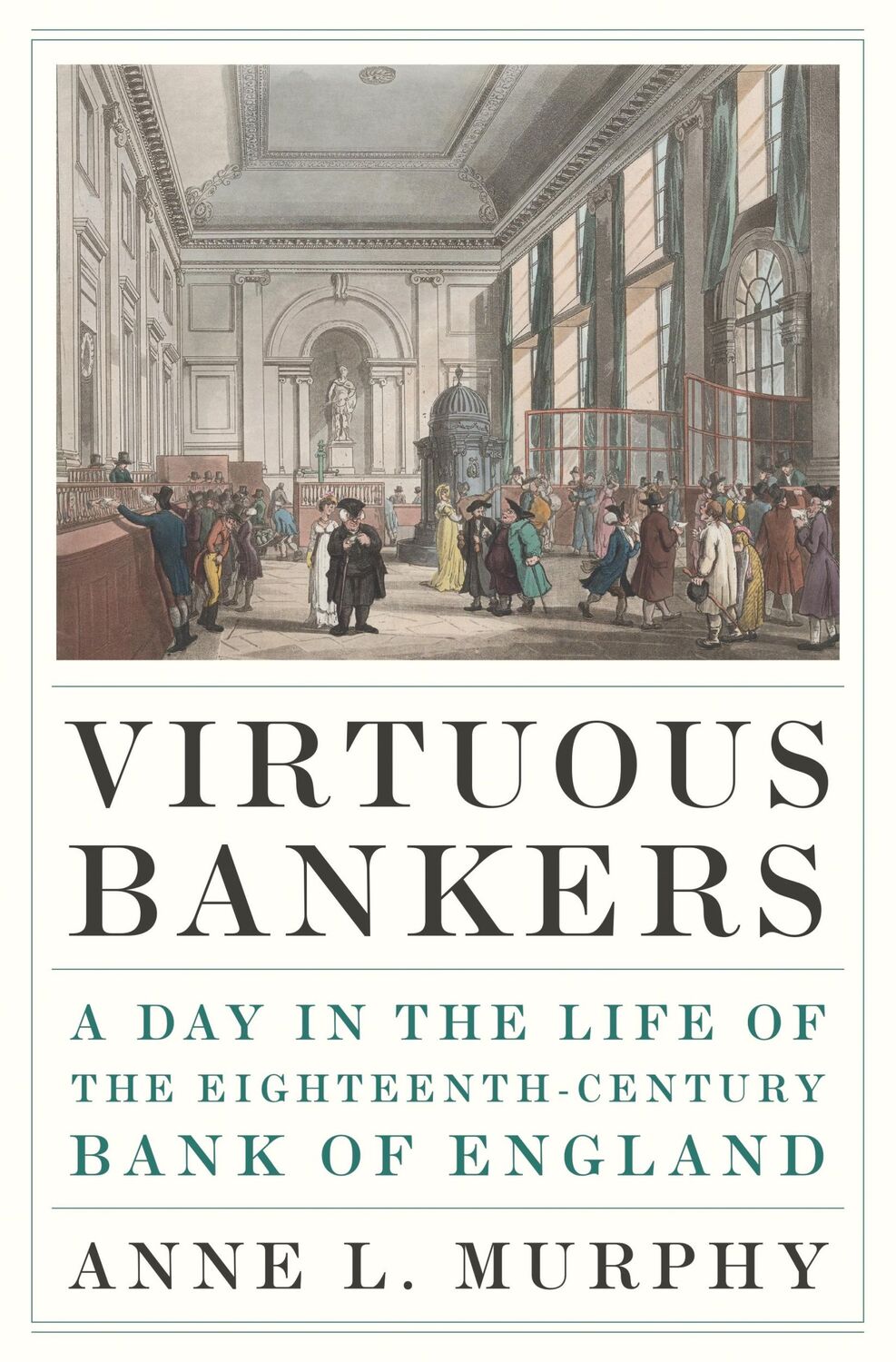 Cover: 9780691194745 | Virtuous Bankers | Anne Murphy | Buch | Gebunden | Englisch | 2023