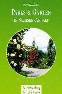 Cover: 9783897981911 | Besondere Parks &amp; Gärten in Sachsen-Anhalt | Minibibliothek | Schumann