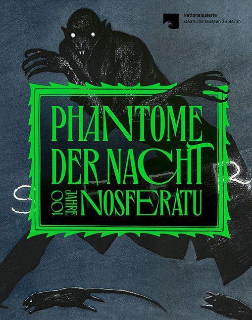 Bild: 9783954987108 | Phantome der Nacht | 100 Jahre Nosferatu | Berlin (u. a.) | Buch