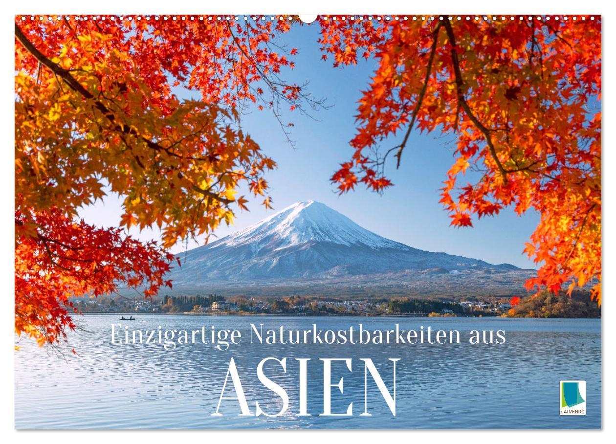 Cover: 9783457140598 | Einzigartige Naturkostbarkeiten aus Asien (Wandkalender 2025 DIN A2...