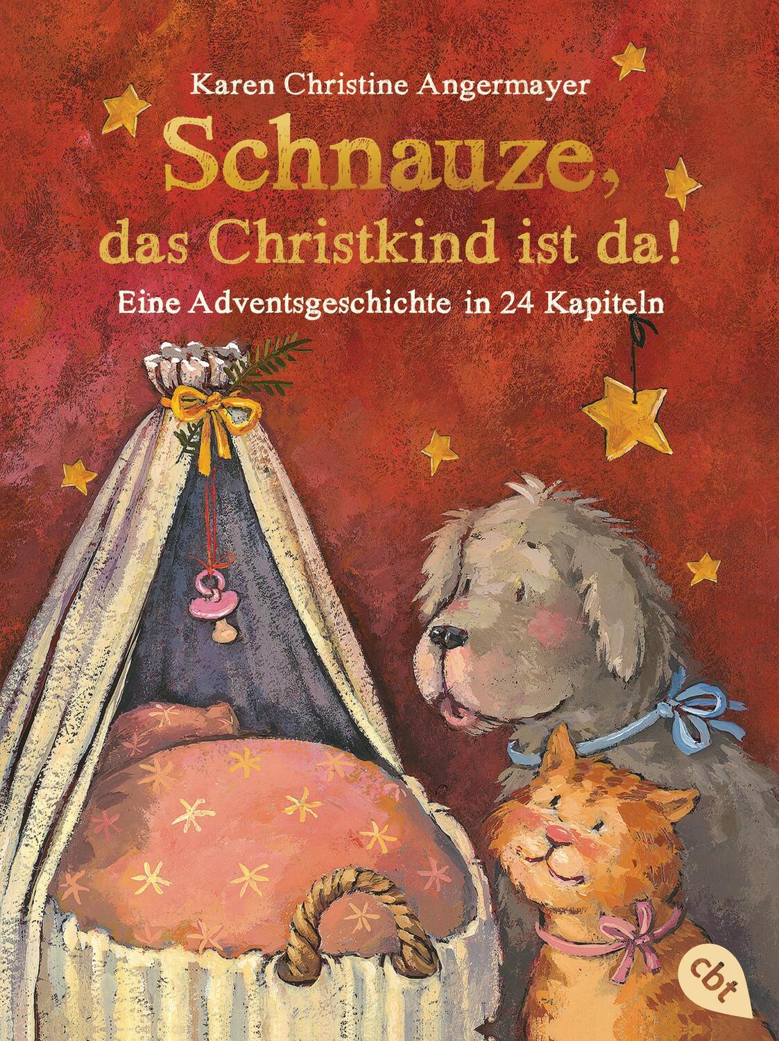 Cover: 9783570312407 | Schnauze, das Christkind ist da | Karen Christine Angermayer | Buch