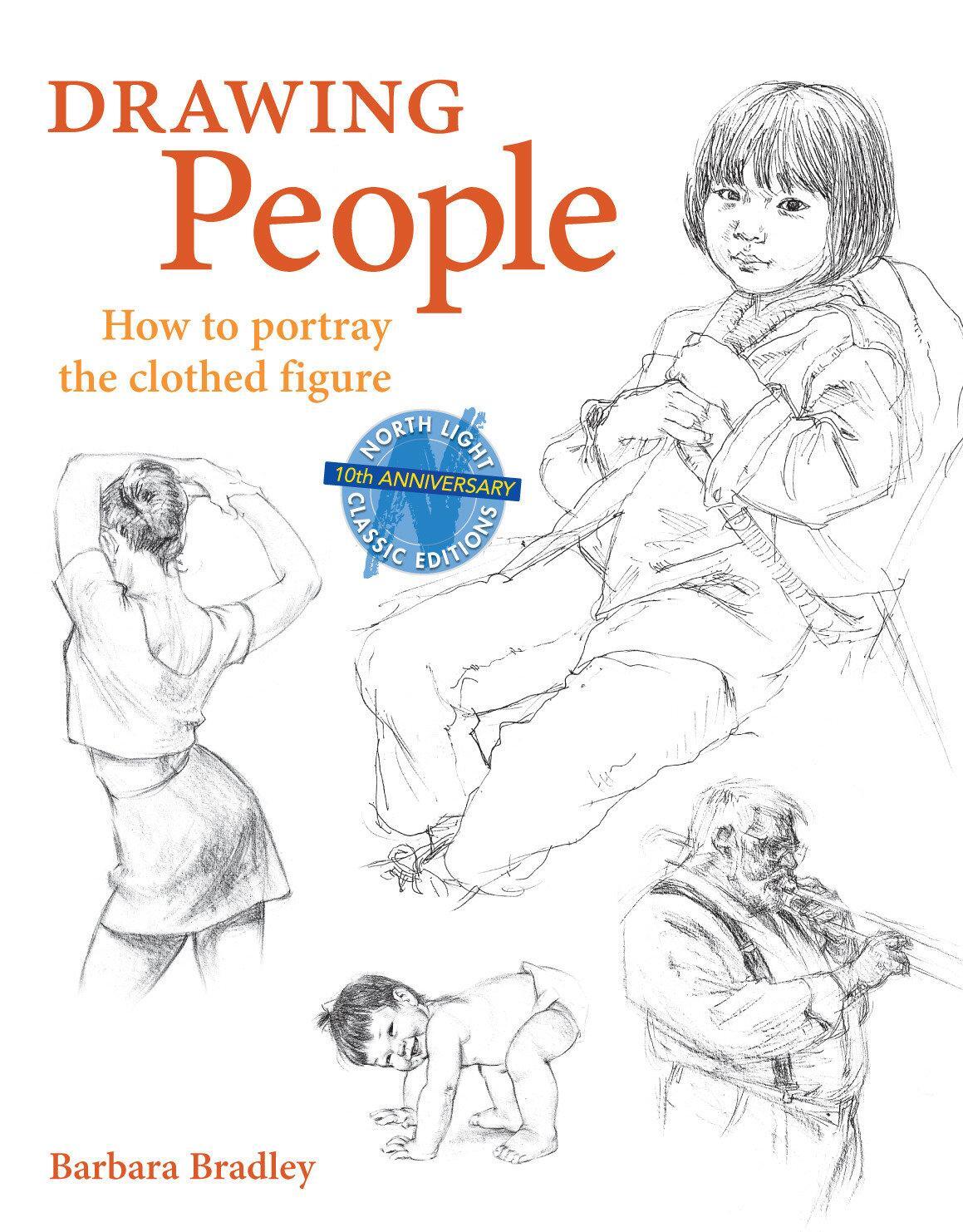 Cover: 9781581803594 | Drawing People | How to Portray the Clothed Figure | Barbara Bradley