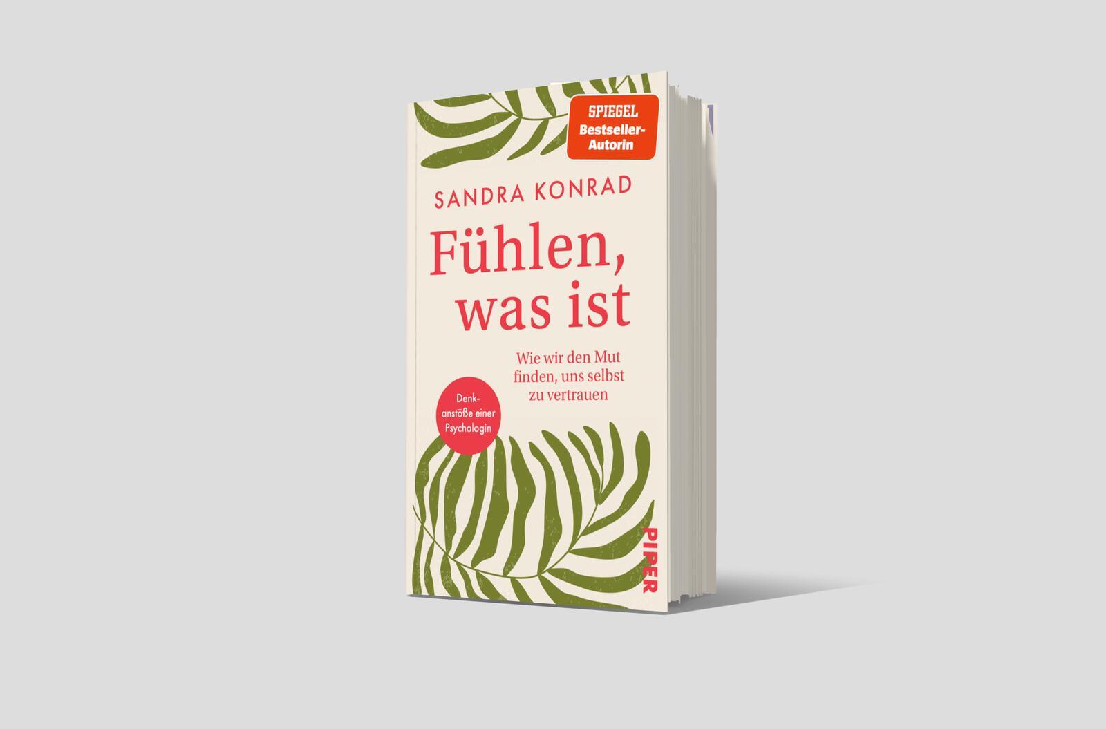 Bild: 9783492073127 | Fühlen, was ist | Sandra Konrad | Buch | 176 S. | Deutsch | 2025