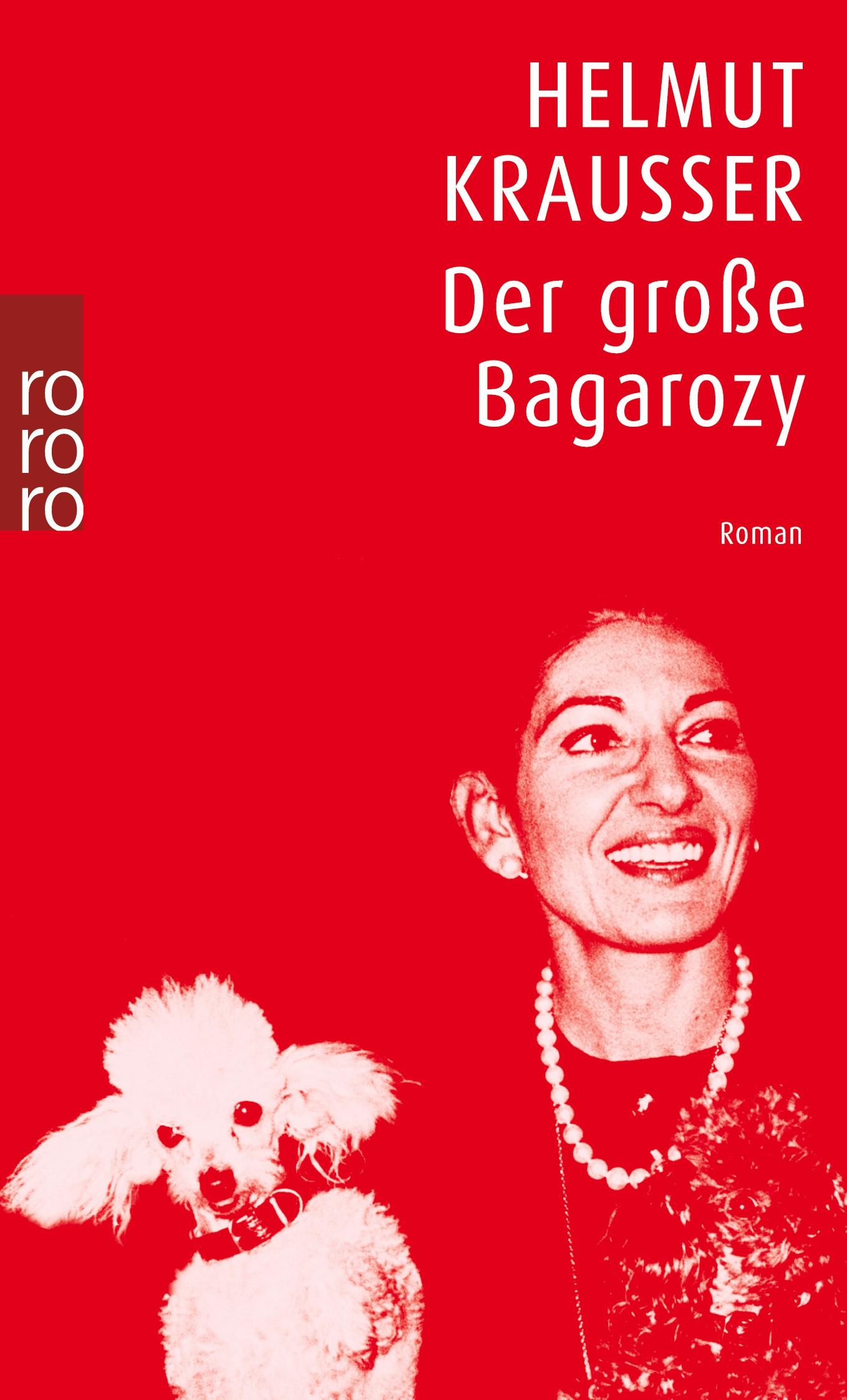 Cover: 9783499224799 | Der große Bagarozy | Helmut Krausser | Taschenbuch | 192 S. | Deutsch